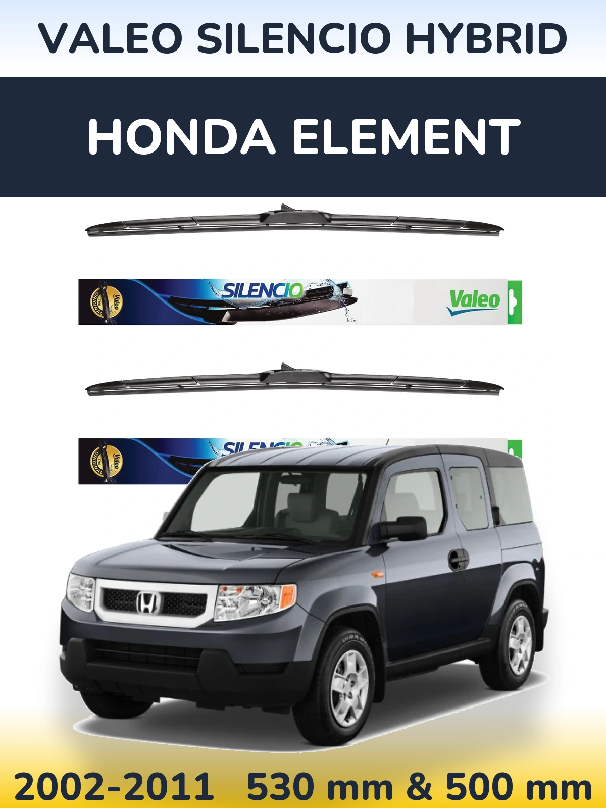 Ștergătoare Valeo Silencio Hybrid pentru Honda Element