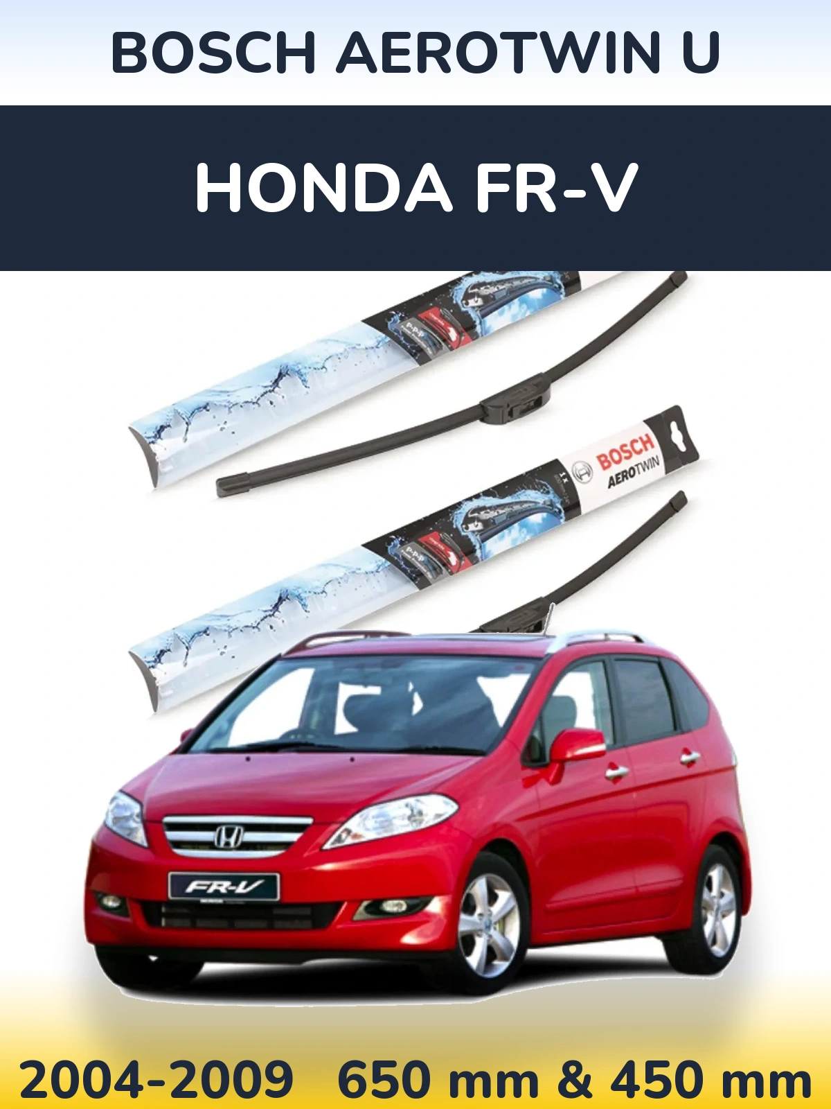 Ștergătoare BOSCH AeroTwin U pentru Honda FR-V