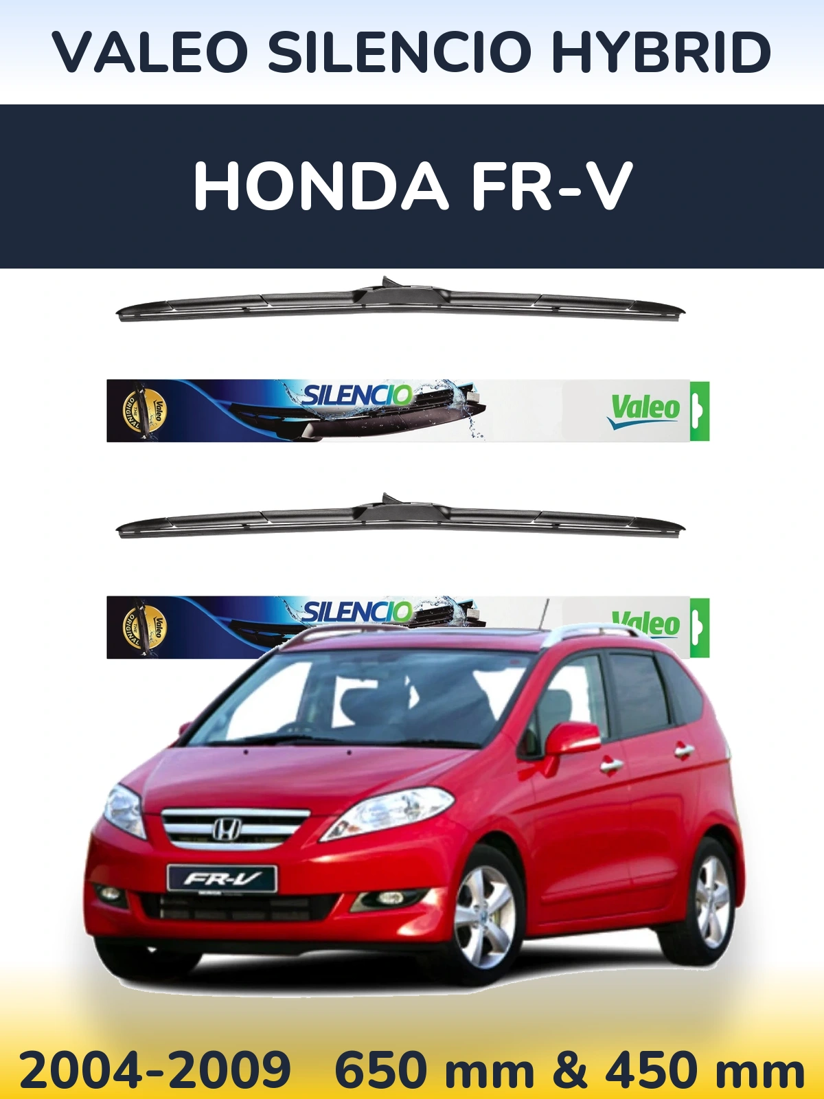 Ștergătoare Valeo Silencio Hybrid pentru Honda FR-V