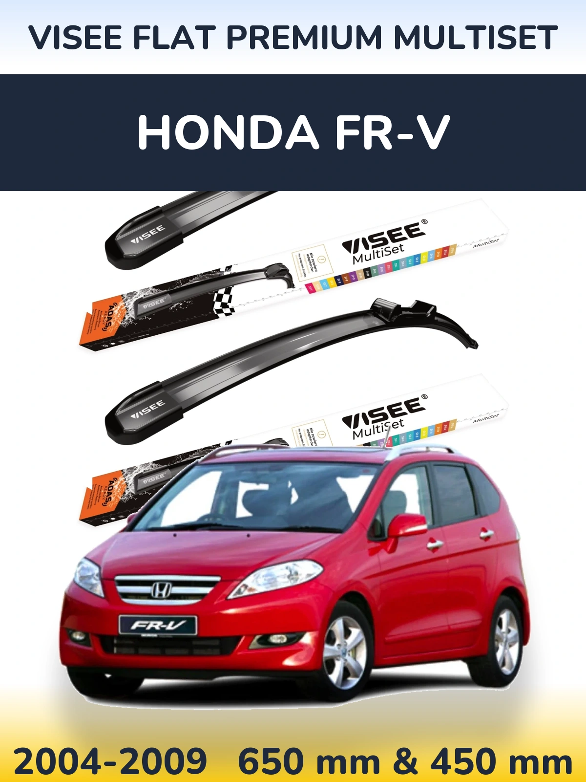 Ștergătoare VISEE FLAT PREMIUM MultiSet pentru Honda FR-V