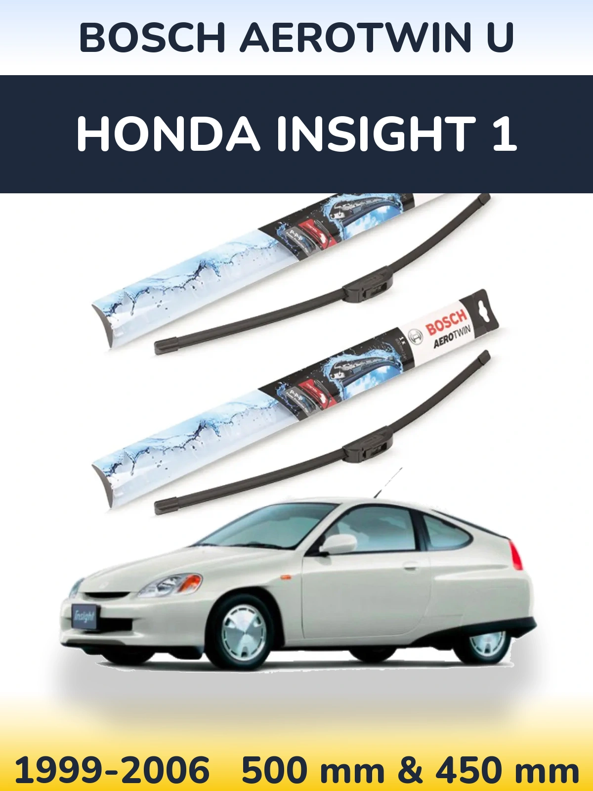 Ștergătoare BOSCH AeroTwin U pentru Honda Insight 1