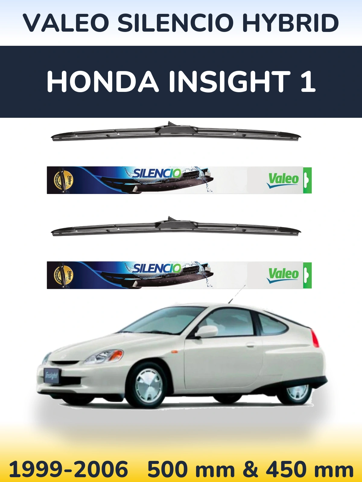 Ștergătoare Valeo Silencio Hybrid pentru Honda Insight 1