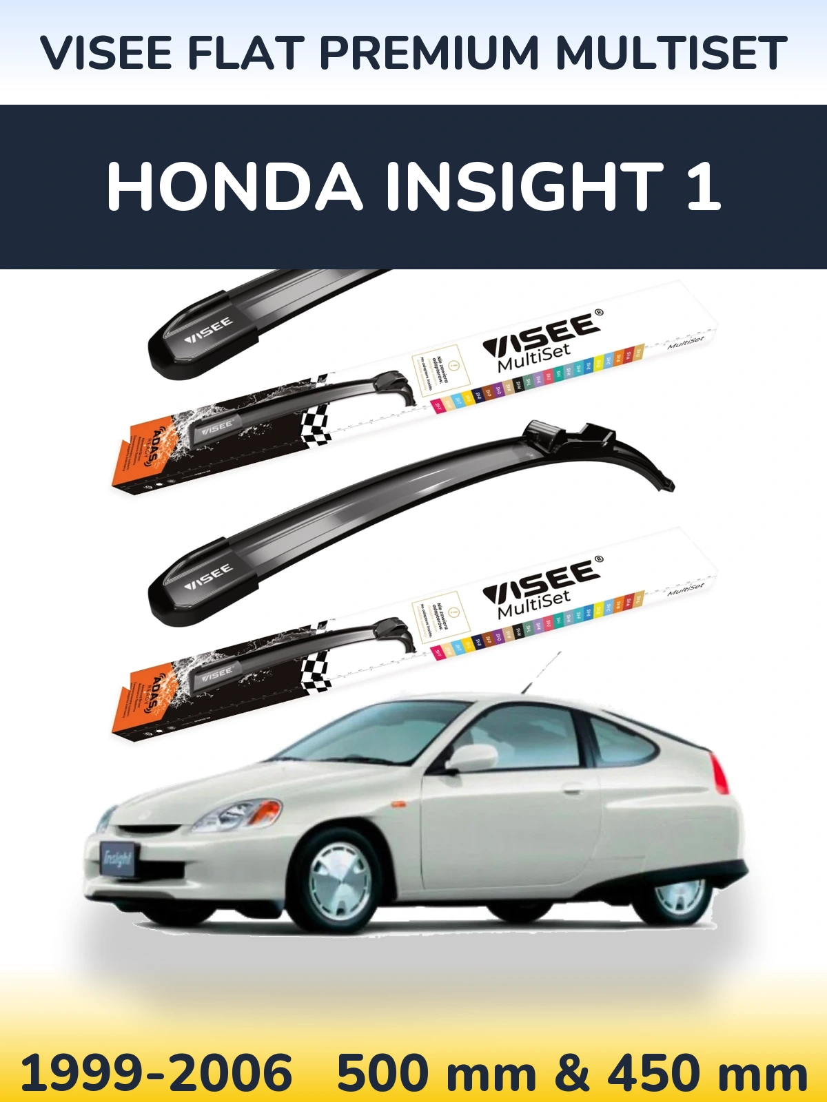 Ștergătoare VISEE FLAT PREMIUM MultiSet pentru Honda Insight 1