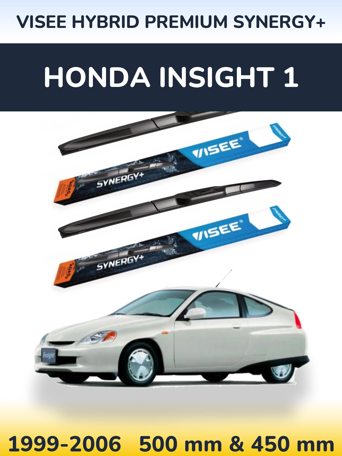Ștergătoare VISEE HYBRID PREMIUM SYNERGY+ pentru Honda Insight 1