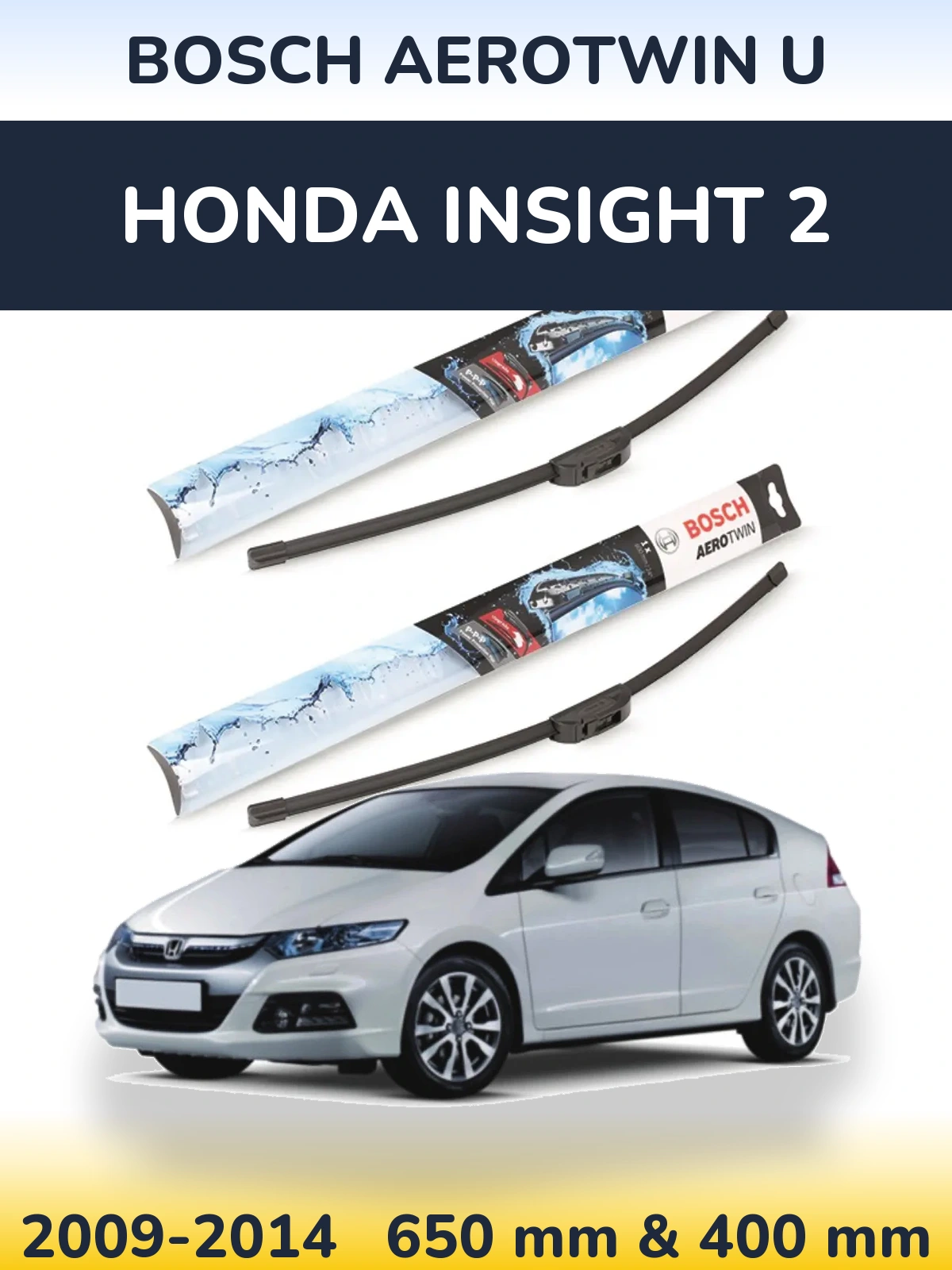 Ștergătoare BOSCH AeroTwin U pentru Honda Insight 2