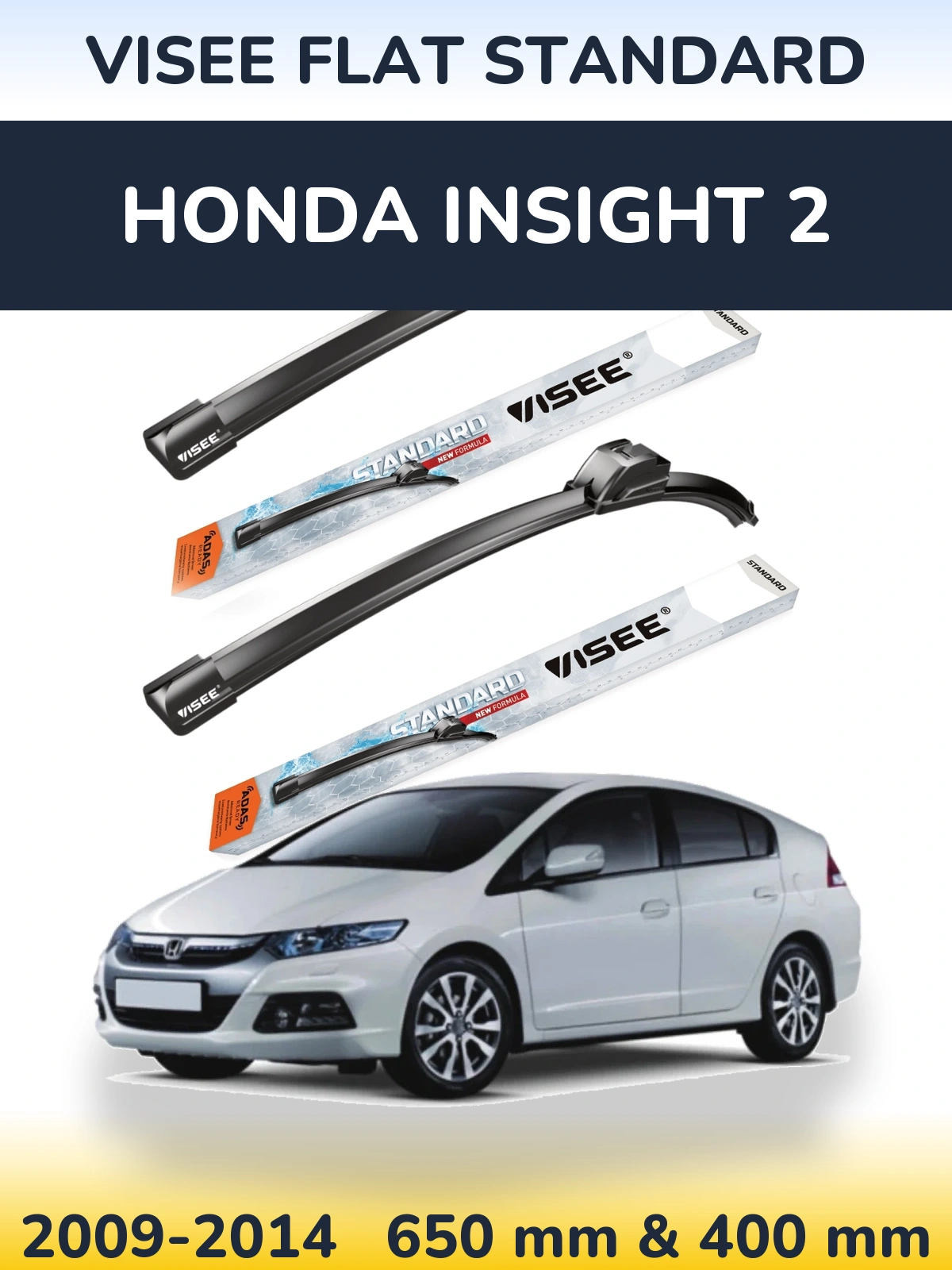 Ștergătoare VISEE FLAT STANDARD pentru Honda Insight 2