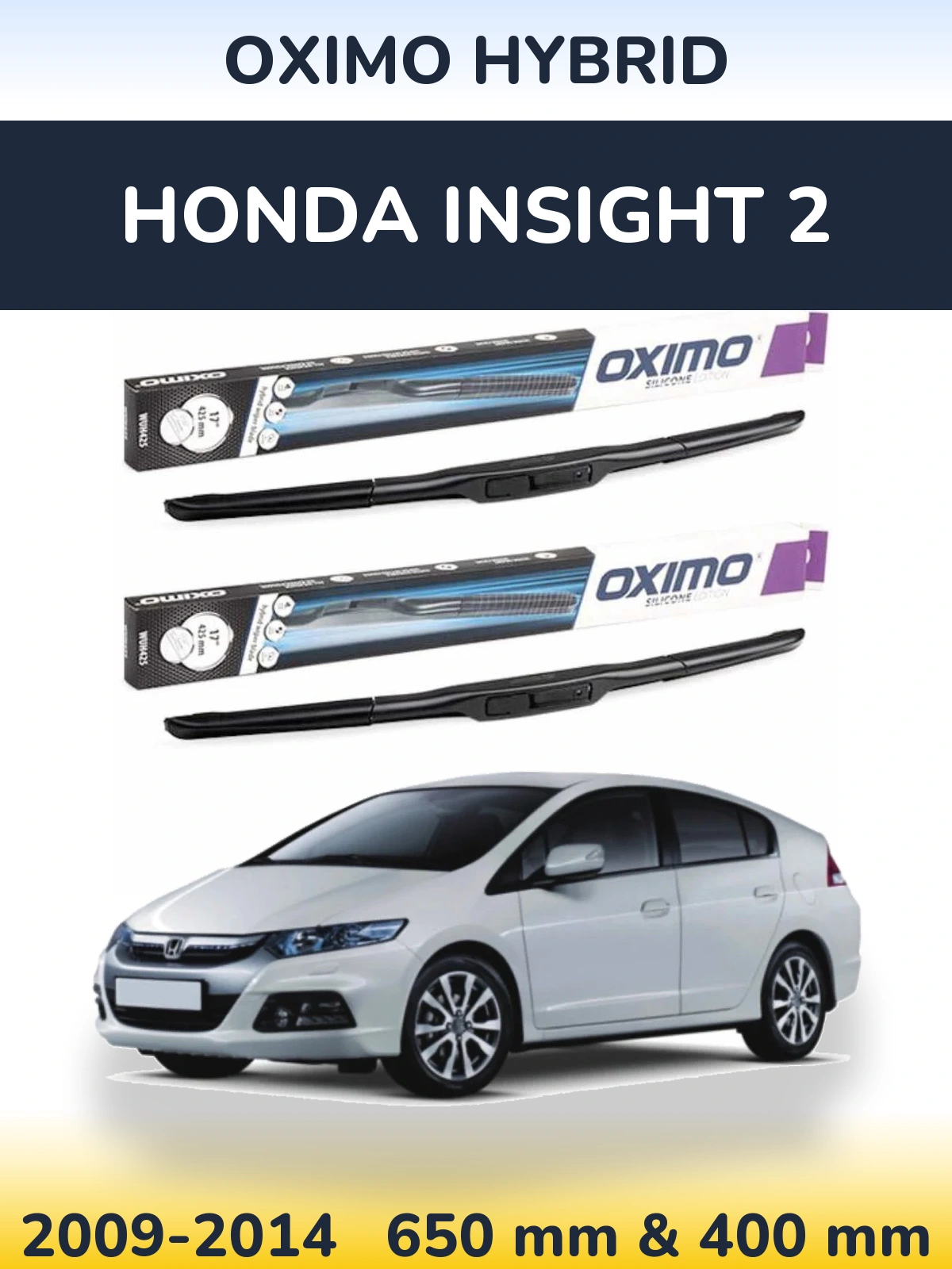 Ștergătoare Oximo Hybrid pentru Honda Insight 2