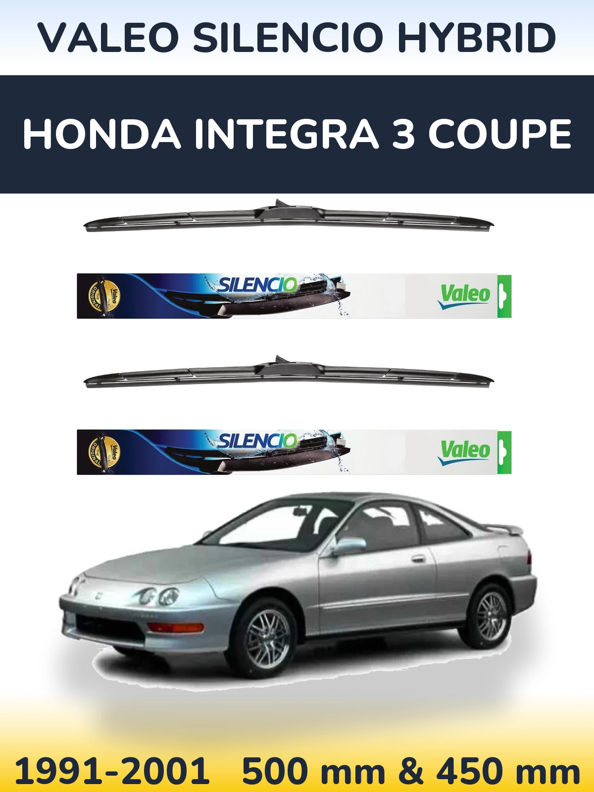 Ștergătoare Valeo Silencio Hybrid pentru Honda Integra 3 coupe