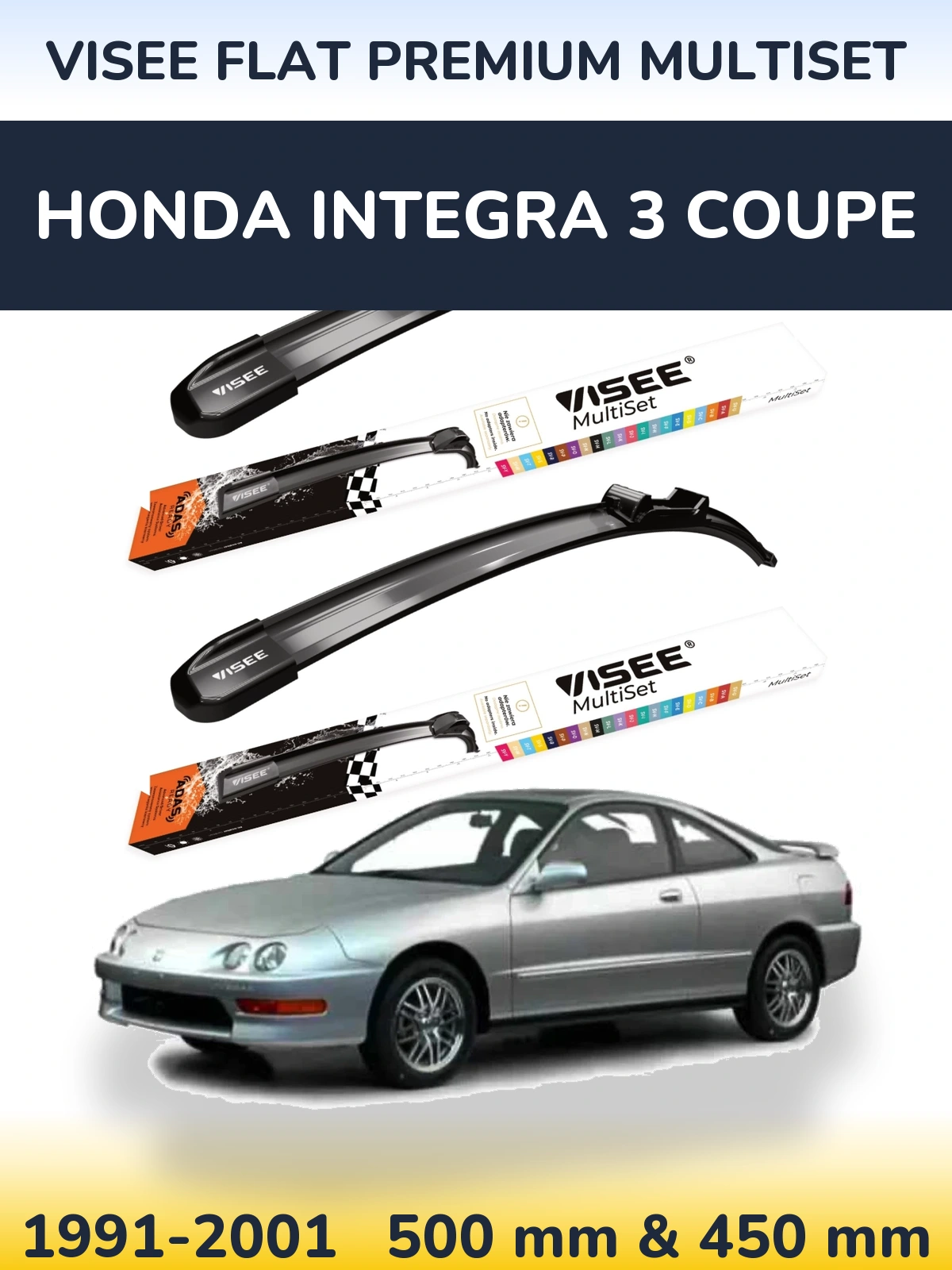 Ștergătoare VISEE FLAT PREMIUM MultiSet pentru Honda Integra 3 coupe