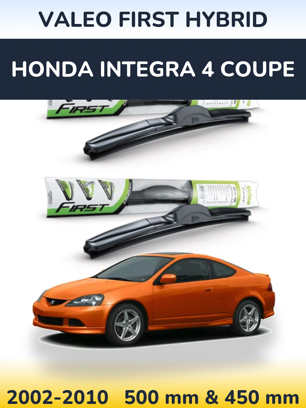 Ștergătoare Valeo First Hybrid pentru Honda Integra 4 coupe