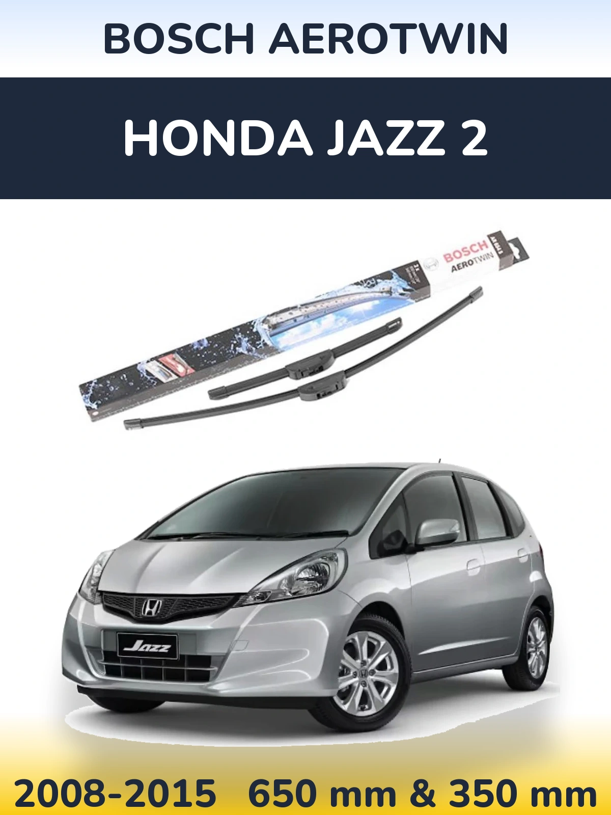Ștergătoare BOSCH AeroTwin pentru Honda Jazz 2