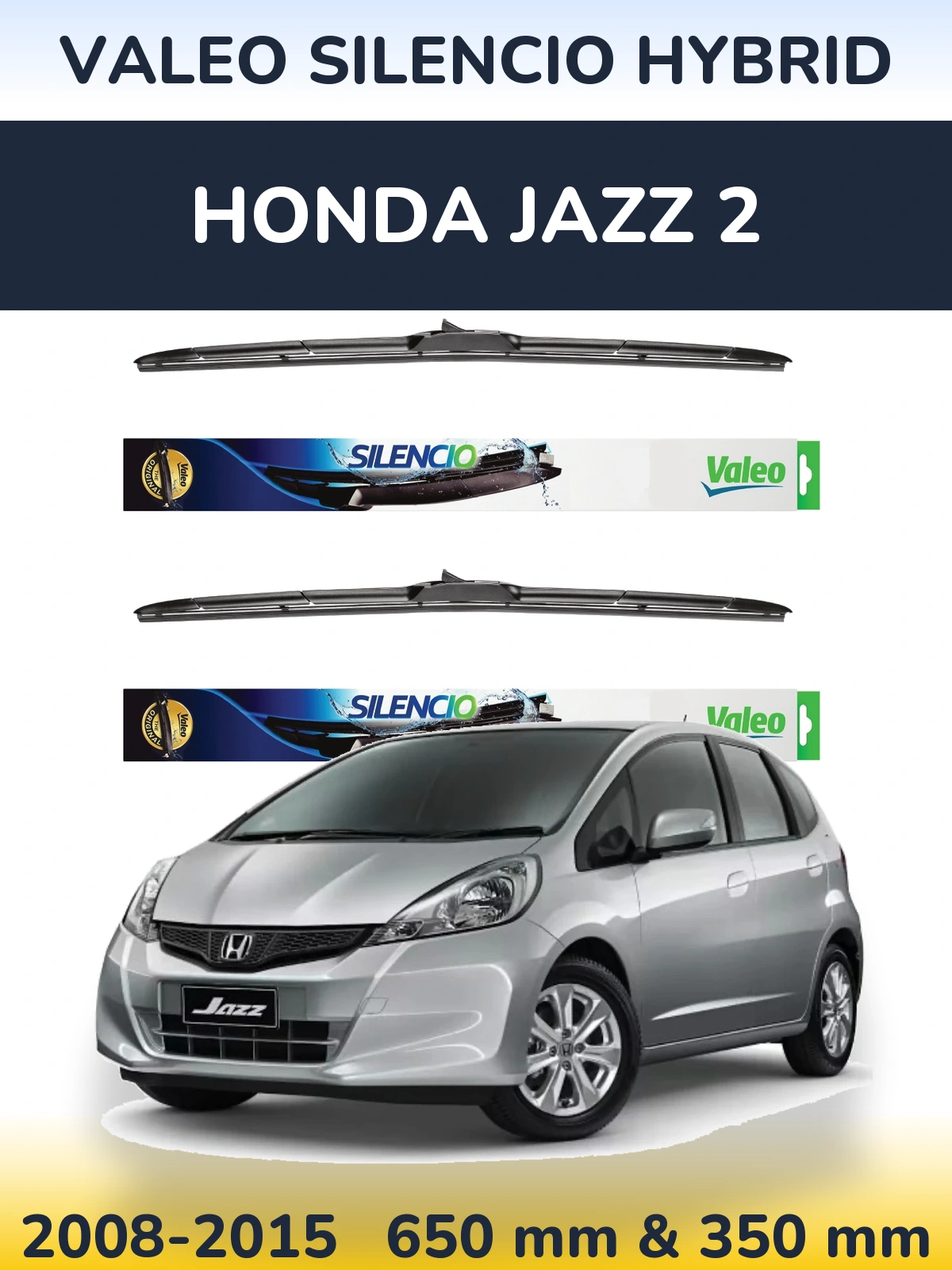 Ștergătoare Valeo Silencio Hybrid pentru Honda Jazz 2