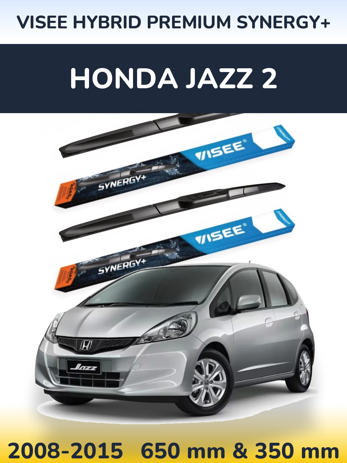 Ștergătoare VISEE HYBRID PREMIUM SYNERGY+ pentru Honda Jazz 2
