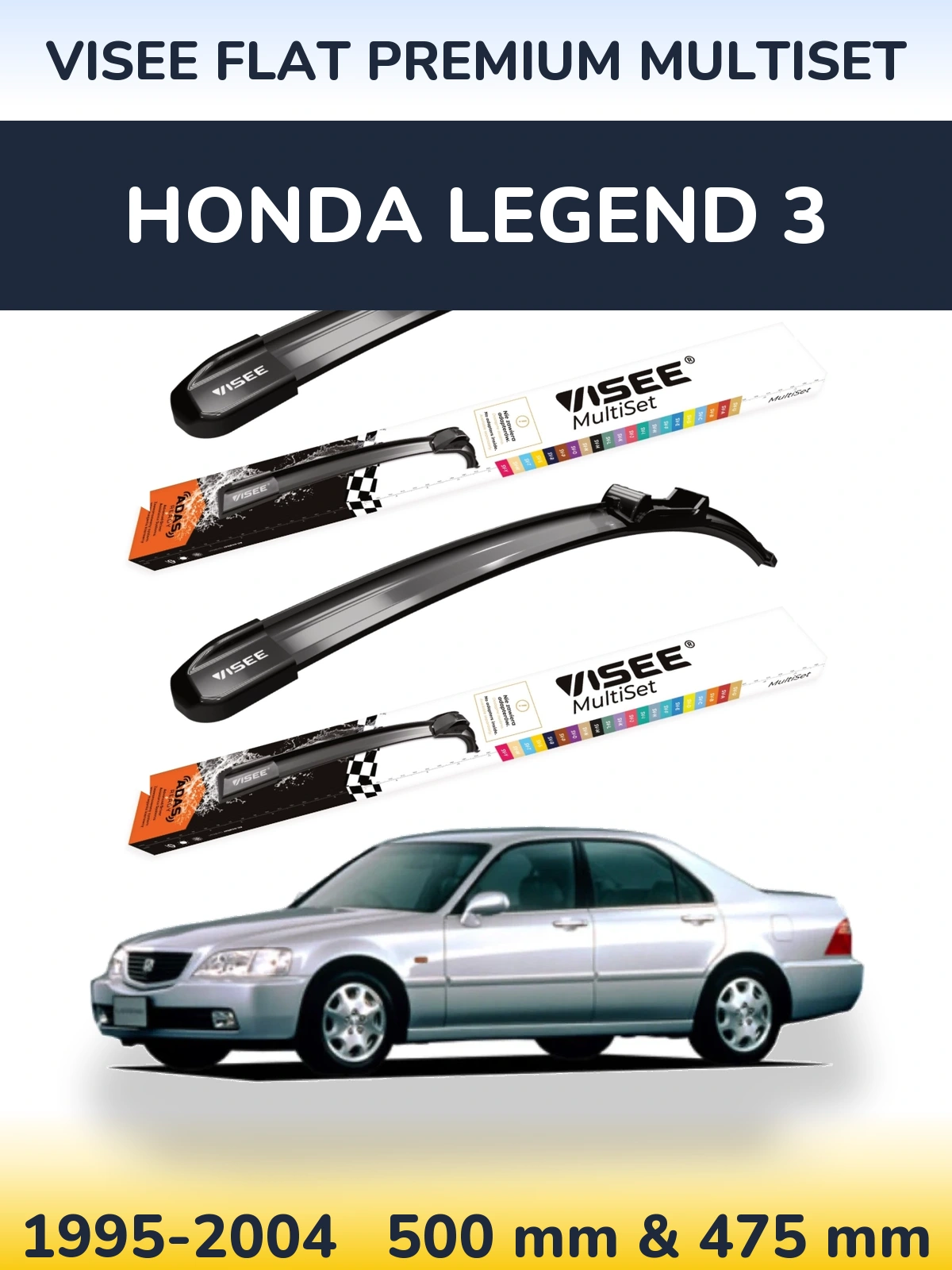 Ștergătoare VISEE FLAT PREMIUM MultiSet pentru Honda Legend 3