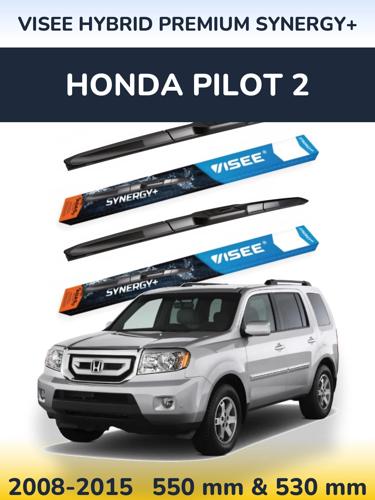 Ștergătoare VISEE HYBRID PREMIUM SYNERGY+ pentru Honda Pilot 2