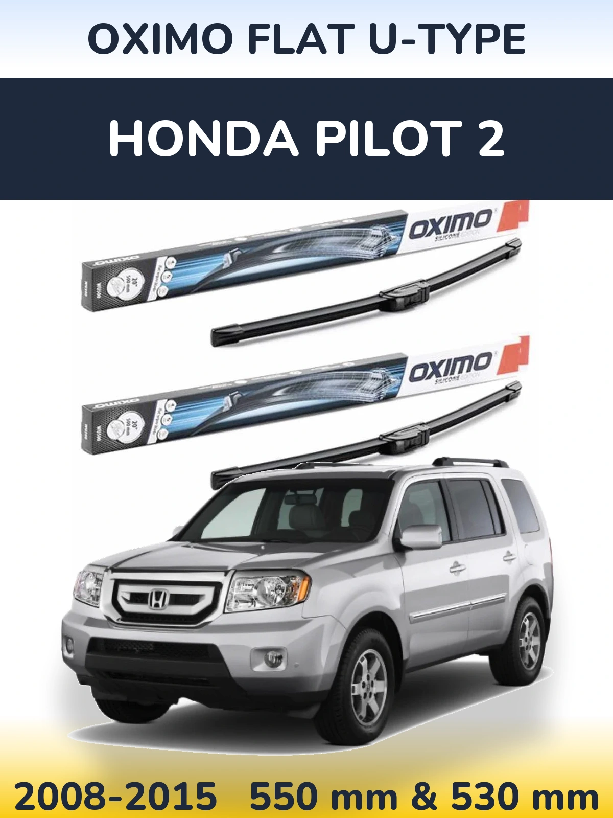 Ștergătoare Oximo Flat U-type pentru Honda Pilot 2