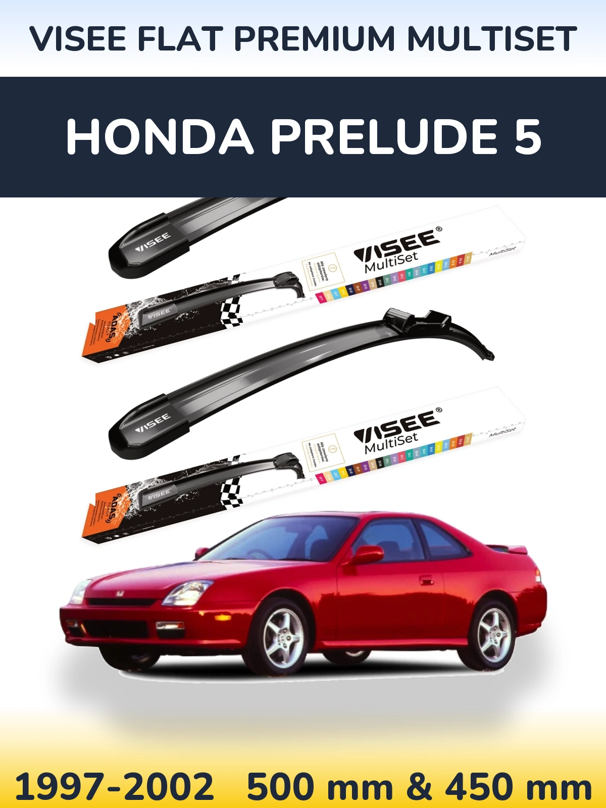 Ștergătoare VISEE FLAT PREMIUM MultiSet pentru Honda Prelude 5