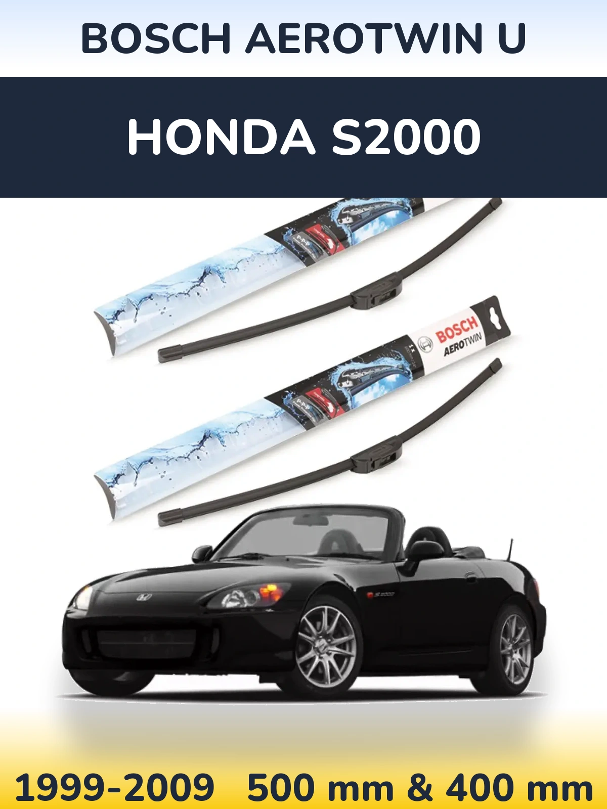 Ștergătoare BOSCH AeroTwin U pentru Honda S2000
