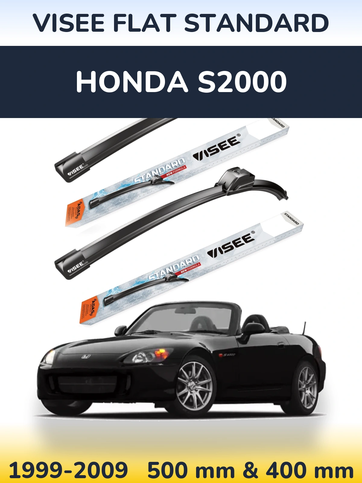 Ștergătoare VISEE FLAT STANDARD pentru Honda S2000