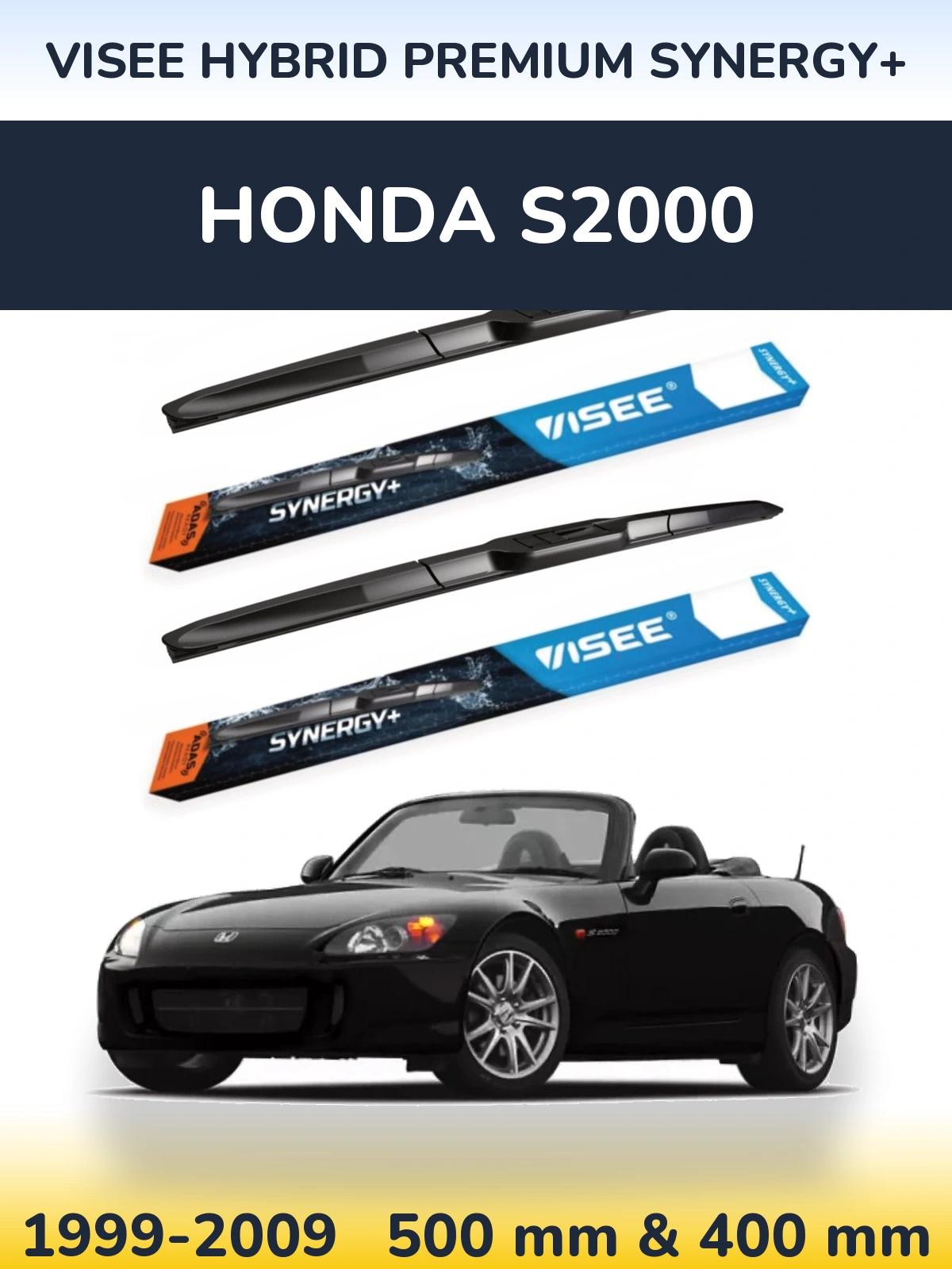 Ștergătoare VISEE HYBRID PREMIUM SYNERGY+ pentru Honda S2000