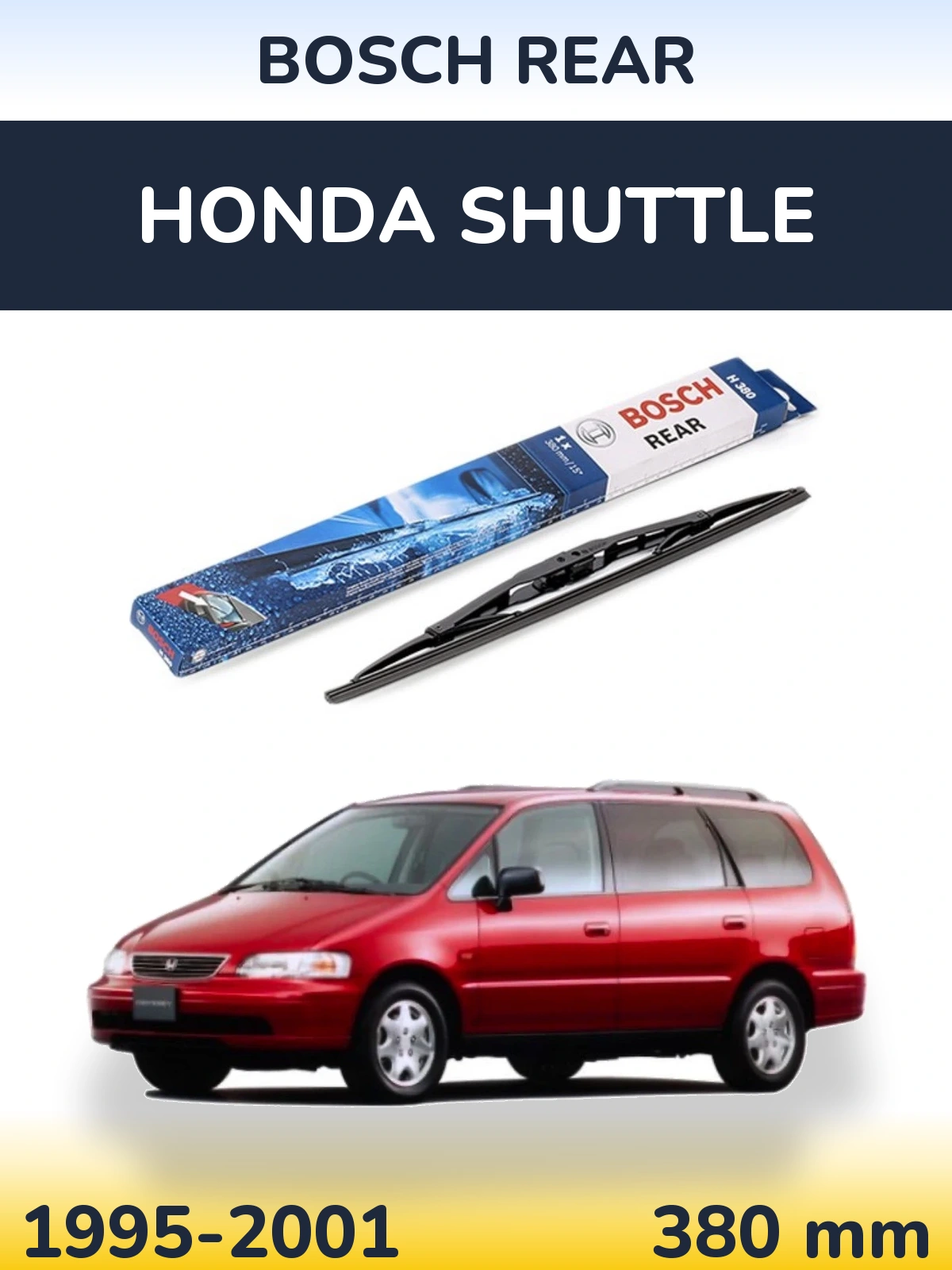 Ștergătoare BOSCH Rear pentru Honda Shuttle