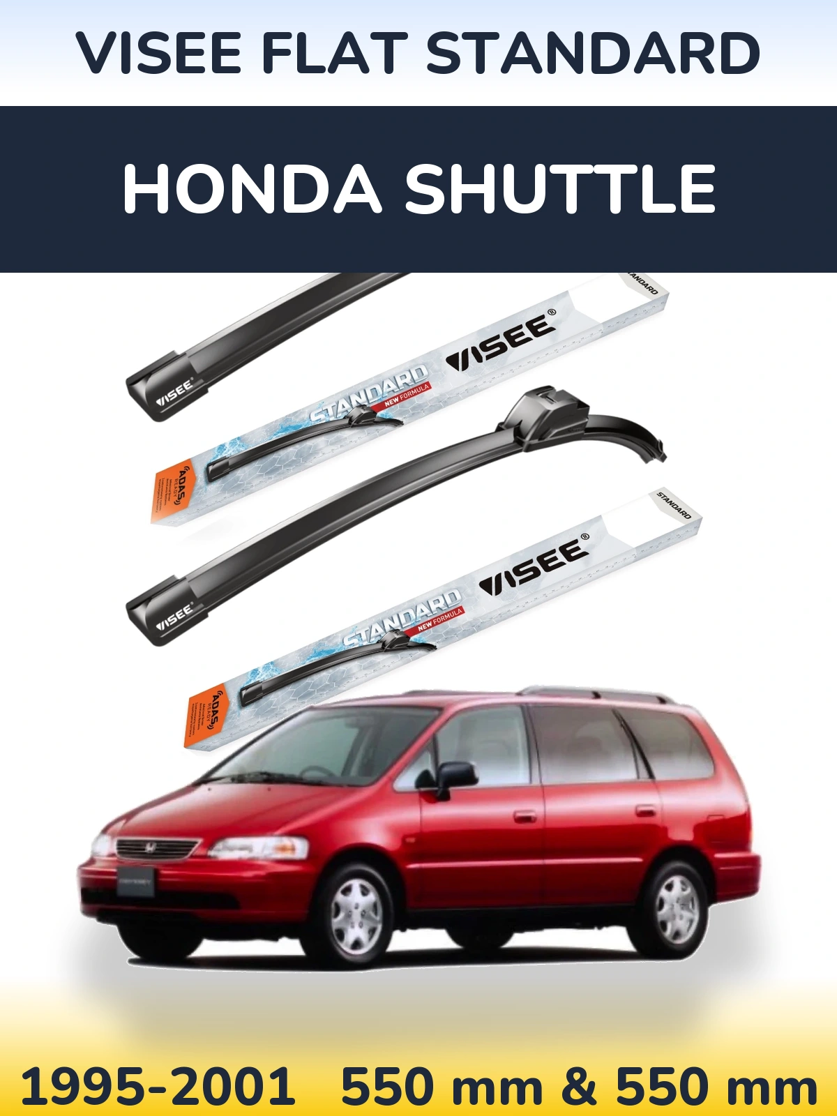 Ștergătoare VISEE FLAT STANDARD pentru Honda Shuttle