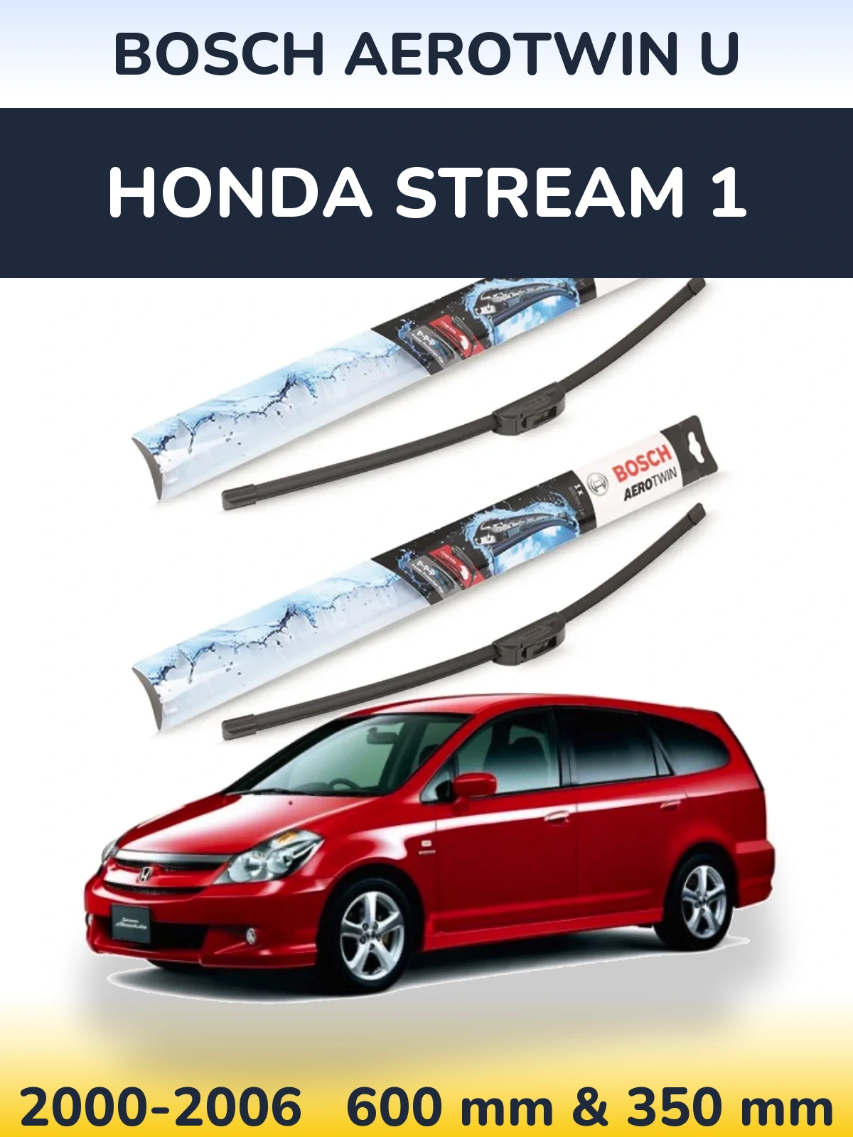 Ștergătoare BOSCH AeroTwin U pentru Honda Stream 1