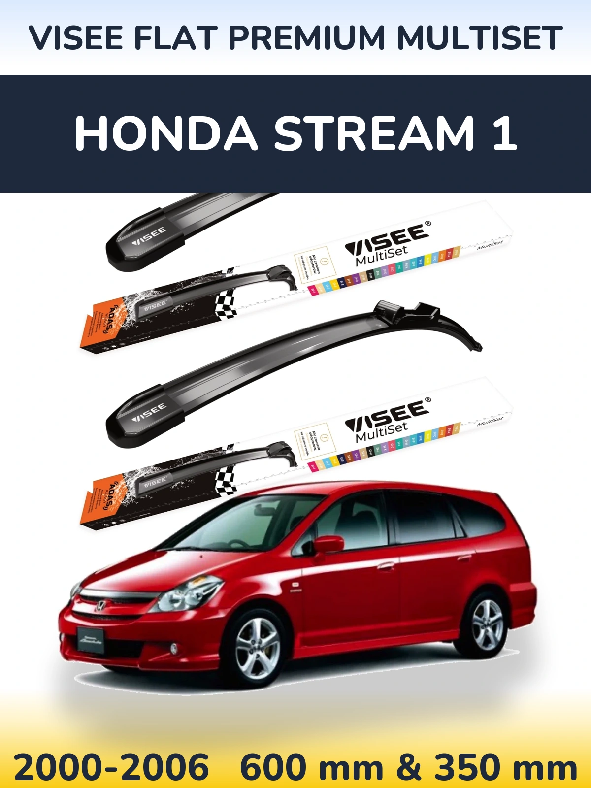 Ștergătoare VISEE FLAT PREMIUM MultiSet pentru Honda Stream 1
