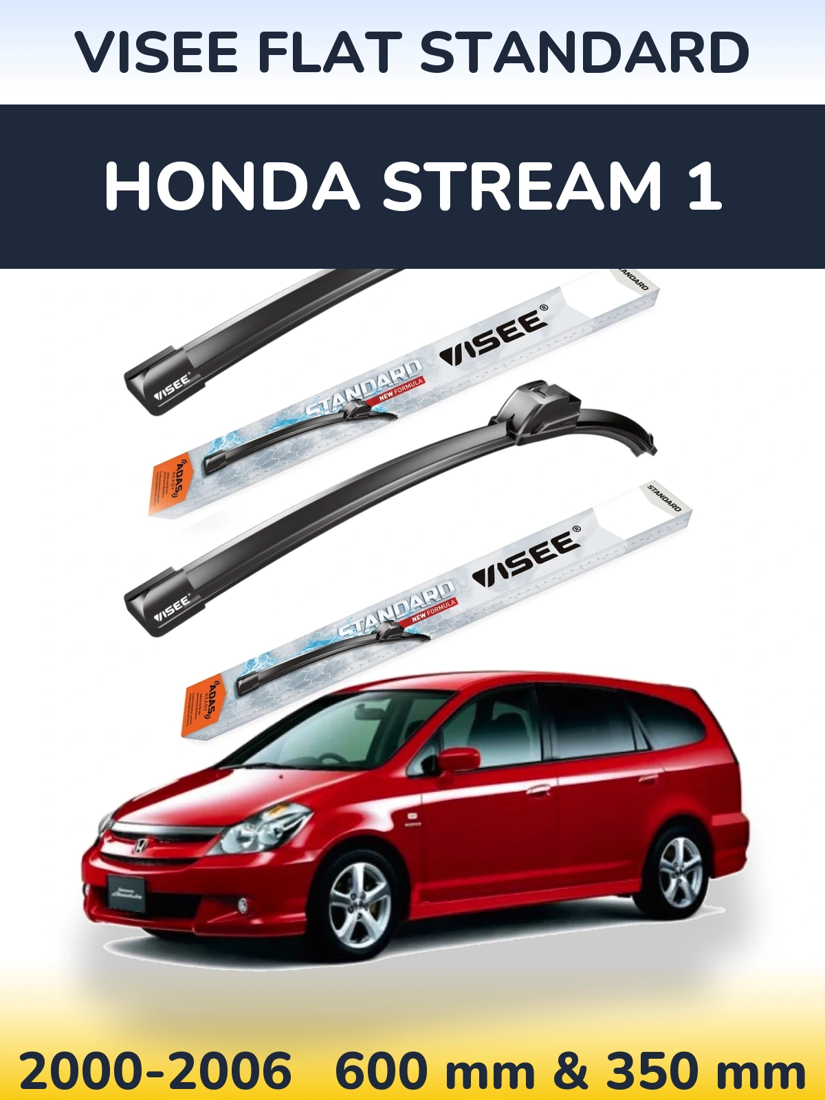 Ștergătoare VISEE FLAT STANDARD pentru Honda Stream 1
