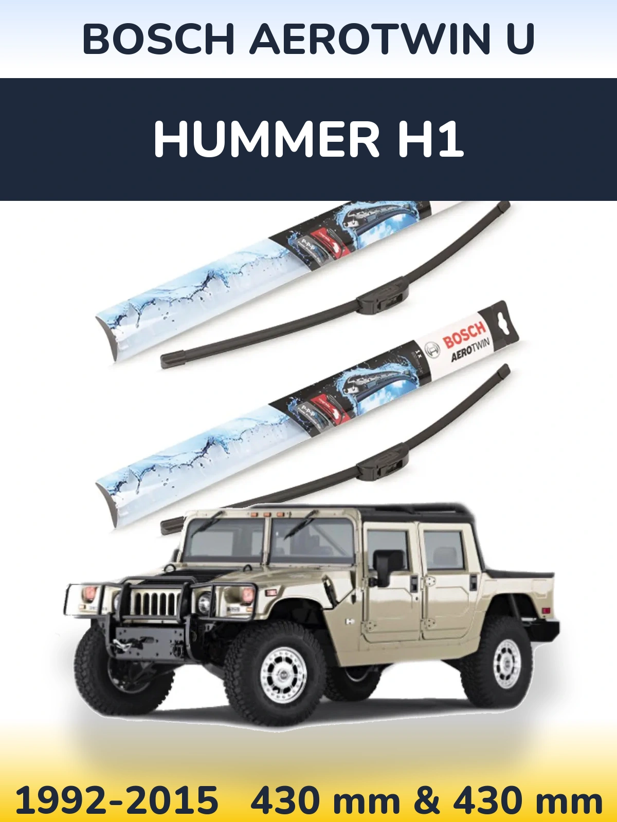 Ștergătoare BOSCH AeroTwin U pentru Hummer H1
