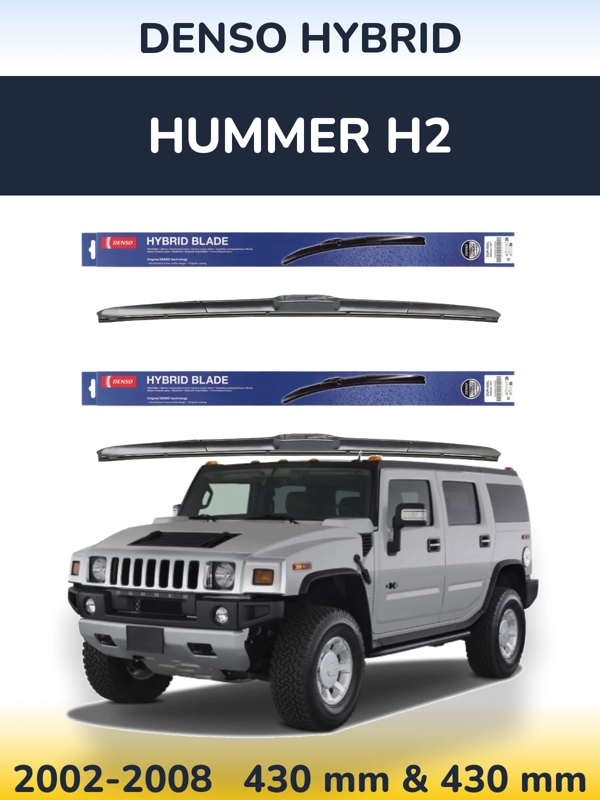 Ștergătoare Denso Hybrid pentru Hummer H2