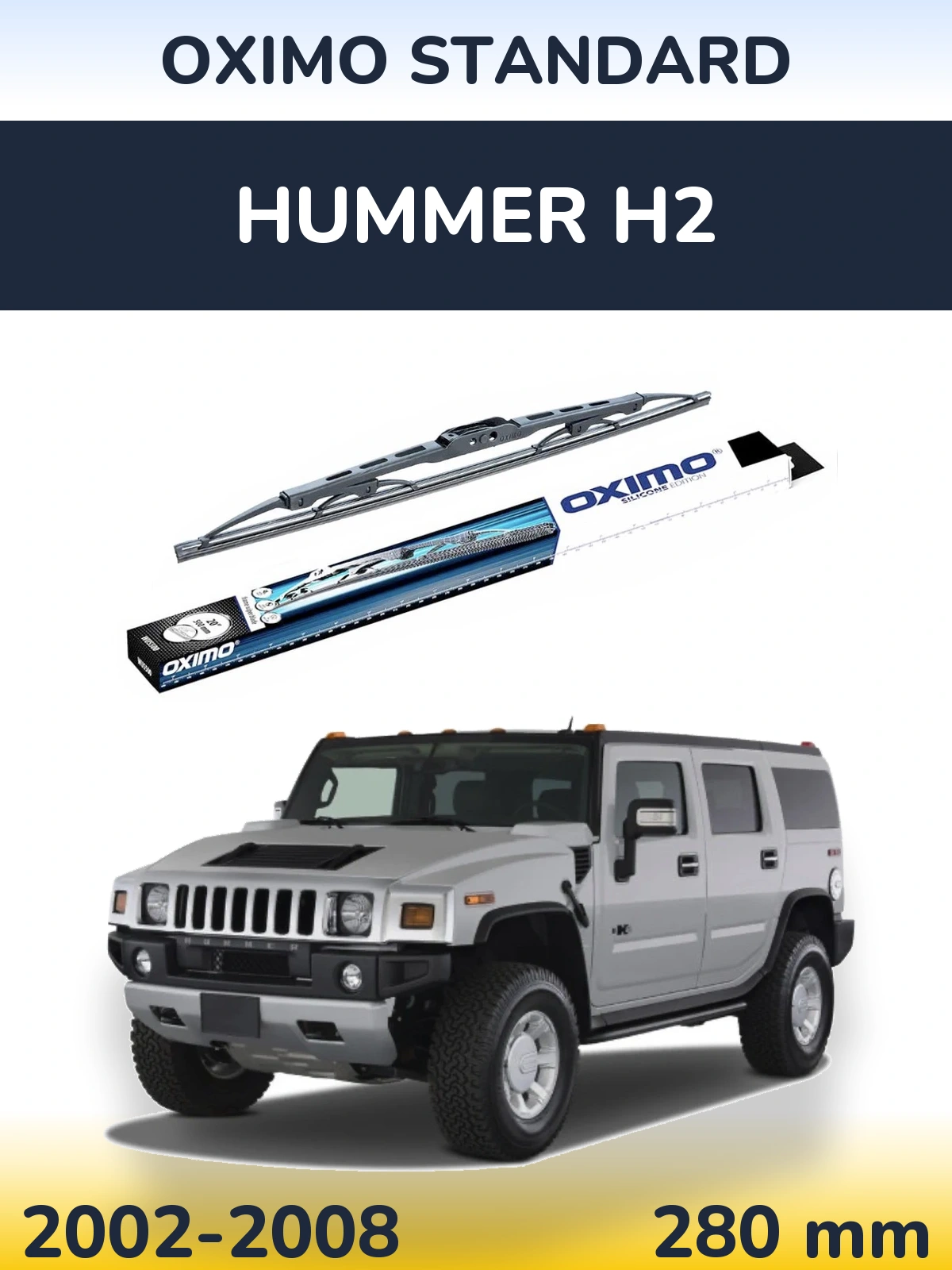 Ștergătoare Oximo Standard pentru Hummer H2