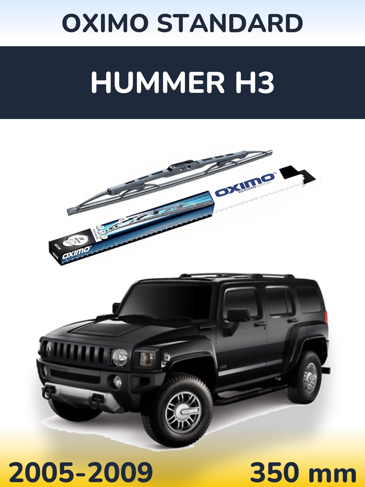 Ștergătoare Oximo Standard pentru Hummer H3