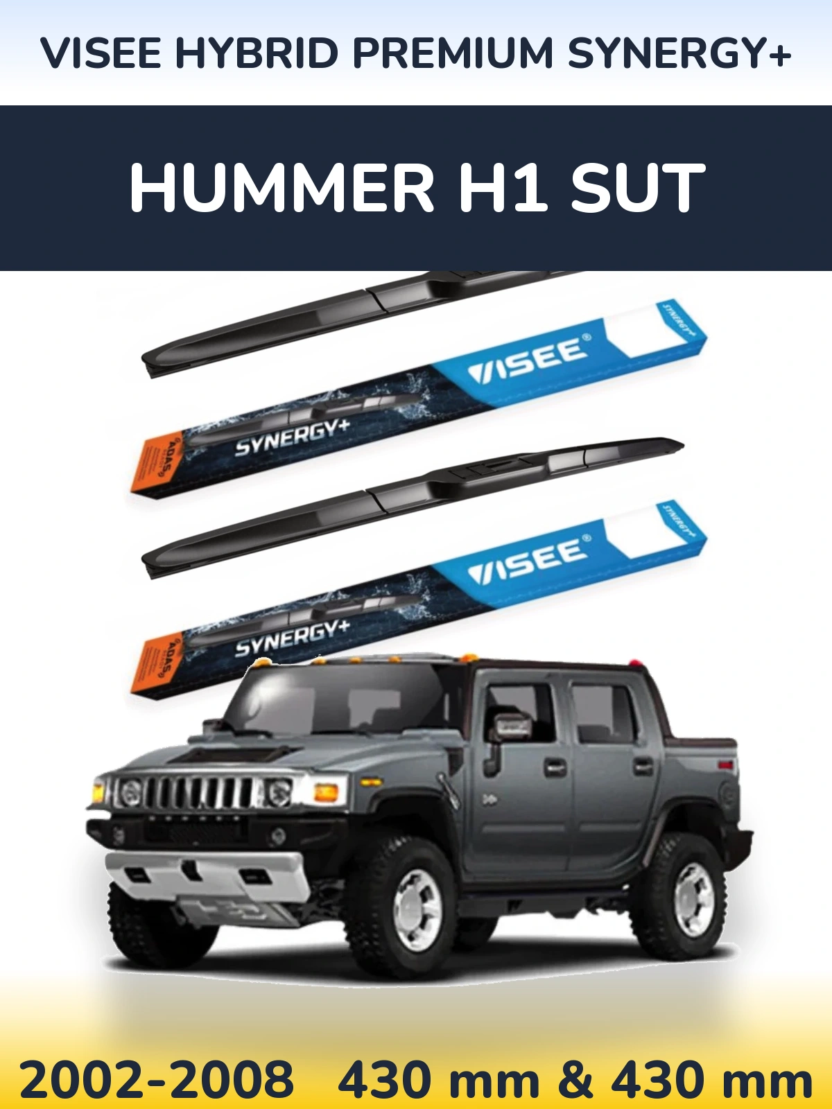 Ștergătoare VISEE HYBRID PREMIUM SYNERGY+ pentru Hummer H1 SUT