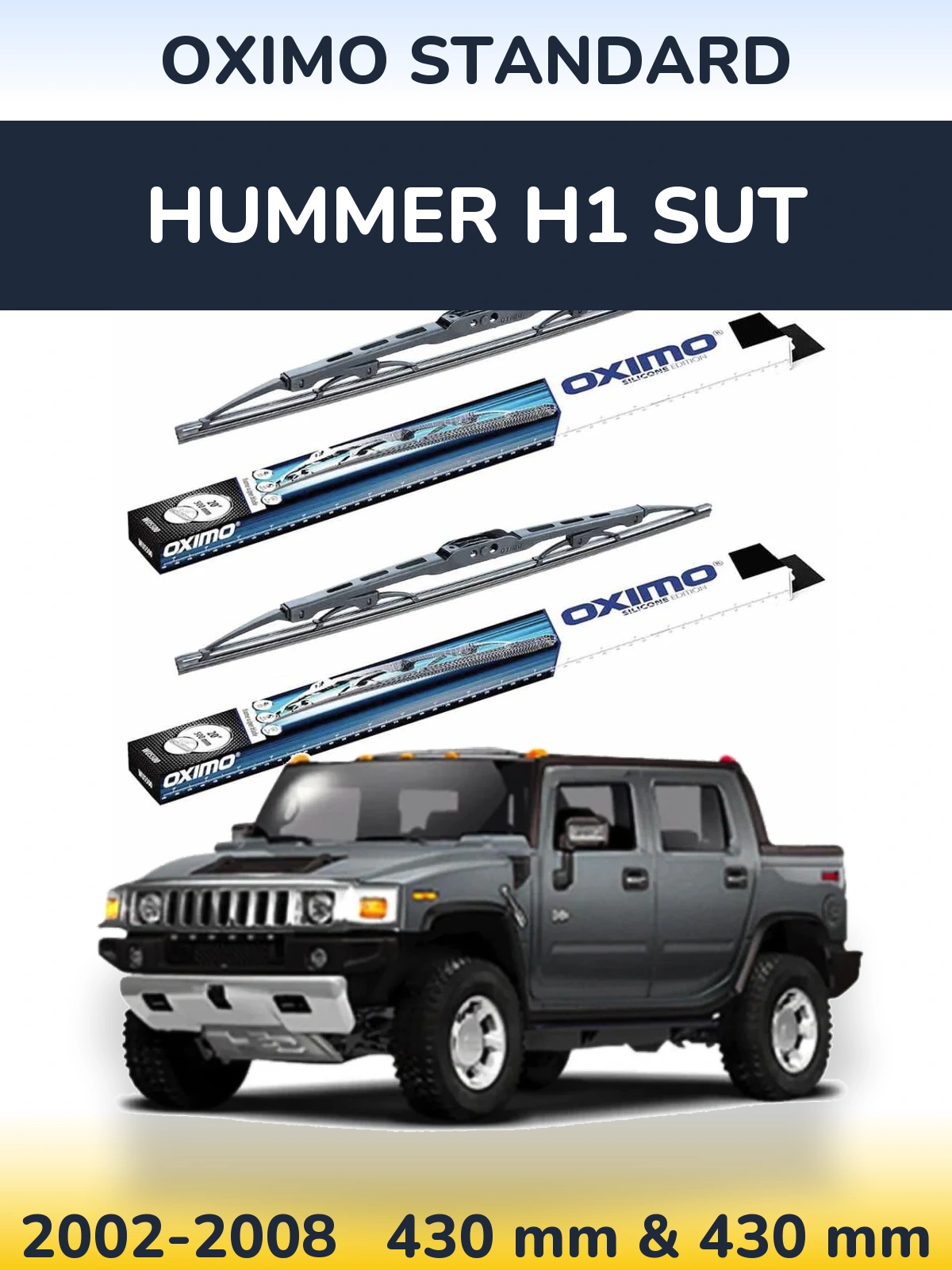 Ștergătoare Oximo Standard pentru Hummer H1 SUT