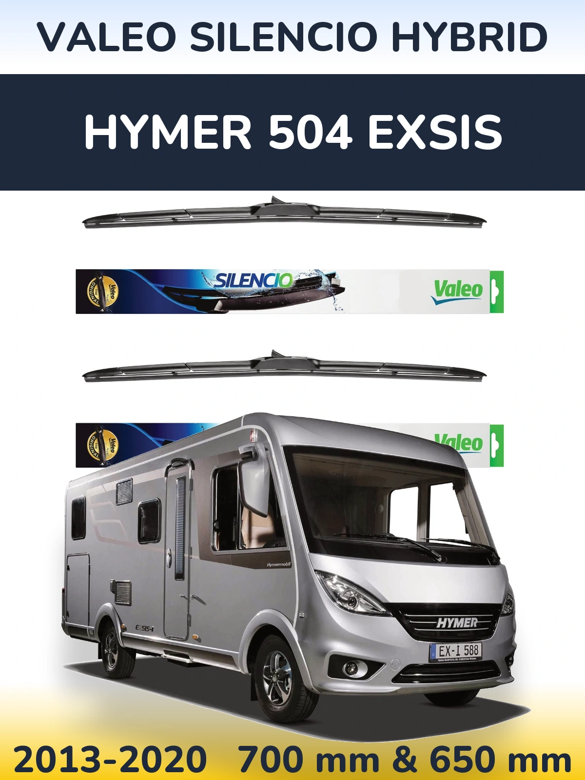 Ștergătoare Valeo Silencio Hybrid pentru HYMER 504 EXSIS