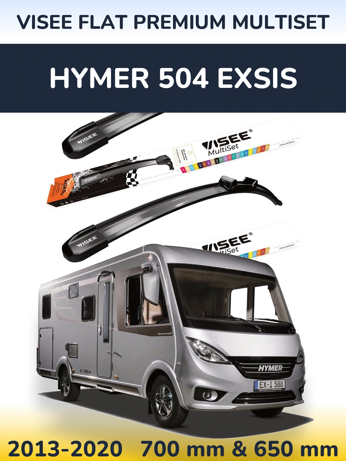 Ștergătoare VISEE FLAT PREMIUM MultiSet pentru HYMER 504 EXSIS