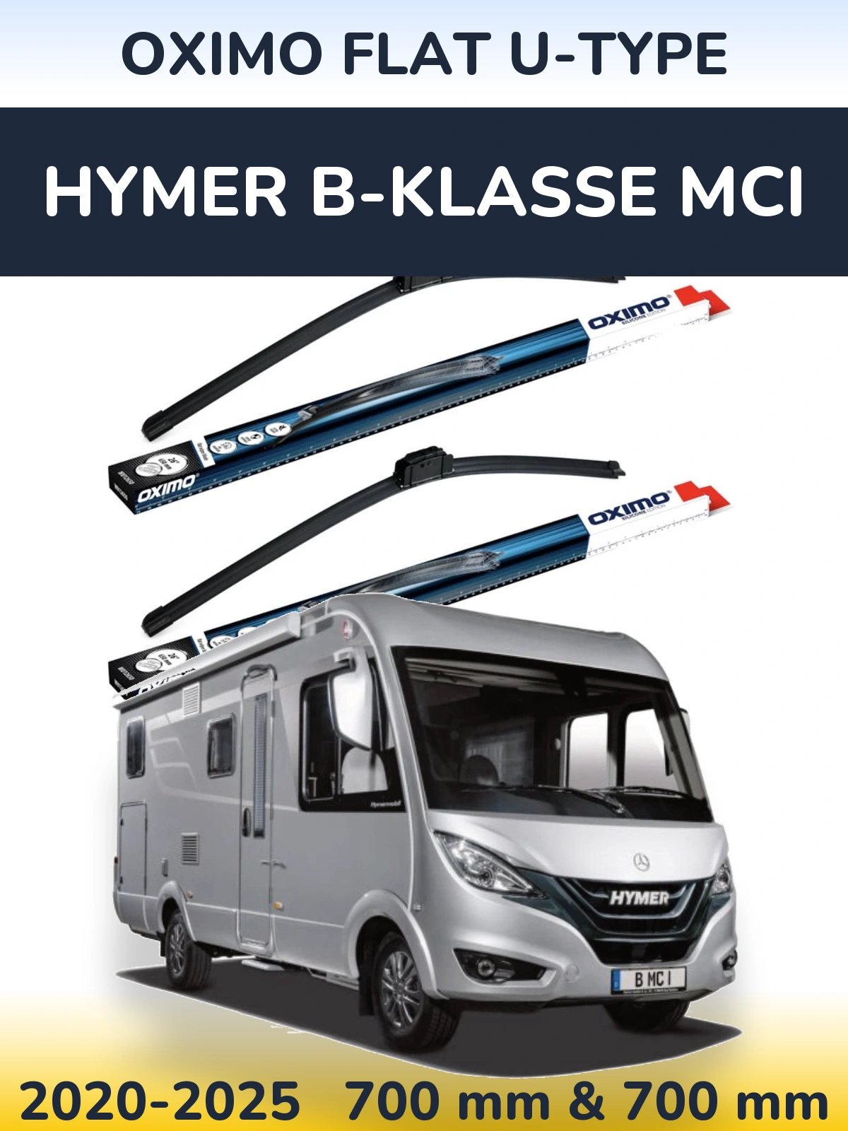 Ștergătoare Oximo Flat U-type pentru HYMER B-Klasse MCI