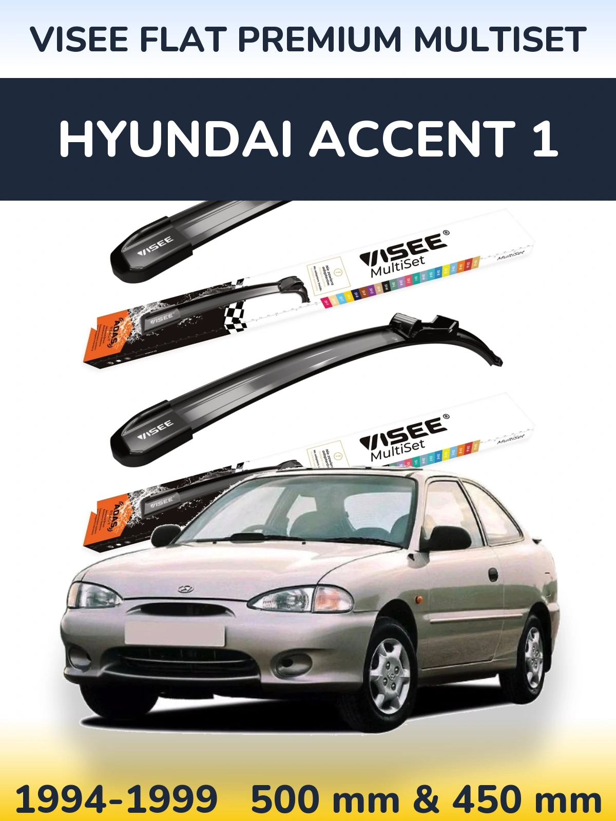 Ștergătoare VISEE FLAT PREMIUM MultiSet pentru Hyundai Accent 1