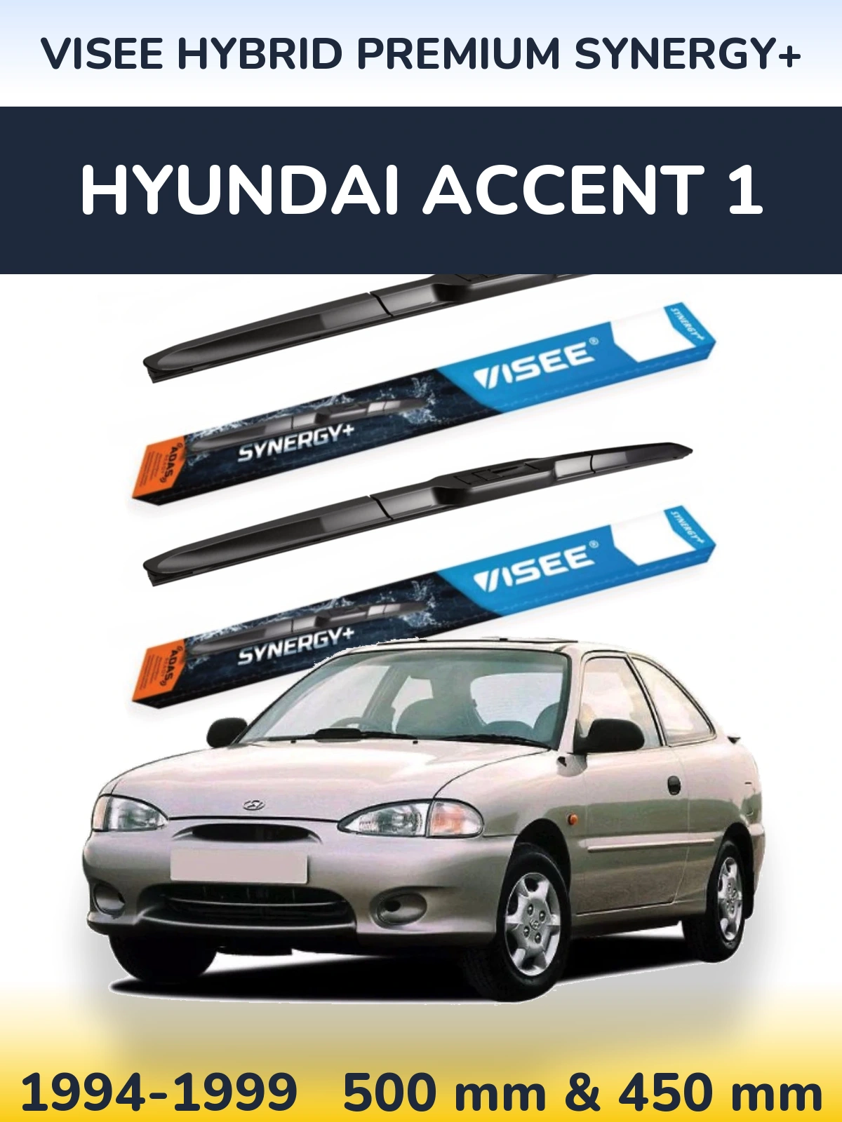 Ștergătoare VISEE HYBRID PREMIUM SYNERGY+ pentru Hyundai Accent 1