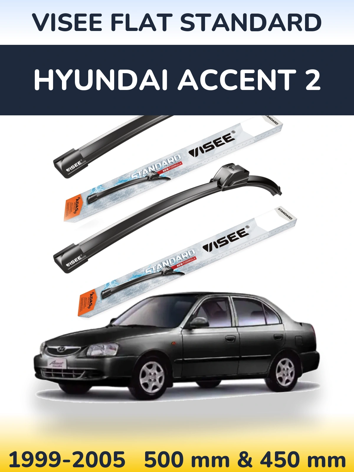 Ștergătoare VISEE FLAT STANDARD pentru Hyundai Accent 2