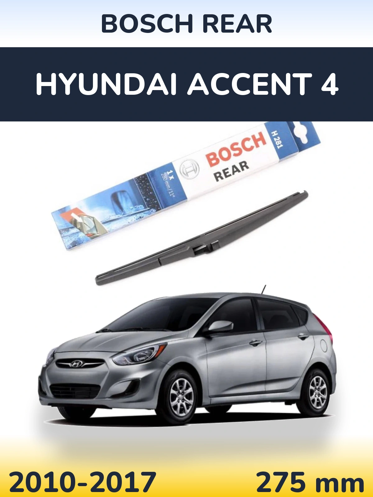 Ștergătoare BOSCH Rear pentru Hyundai Accent 4