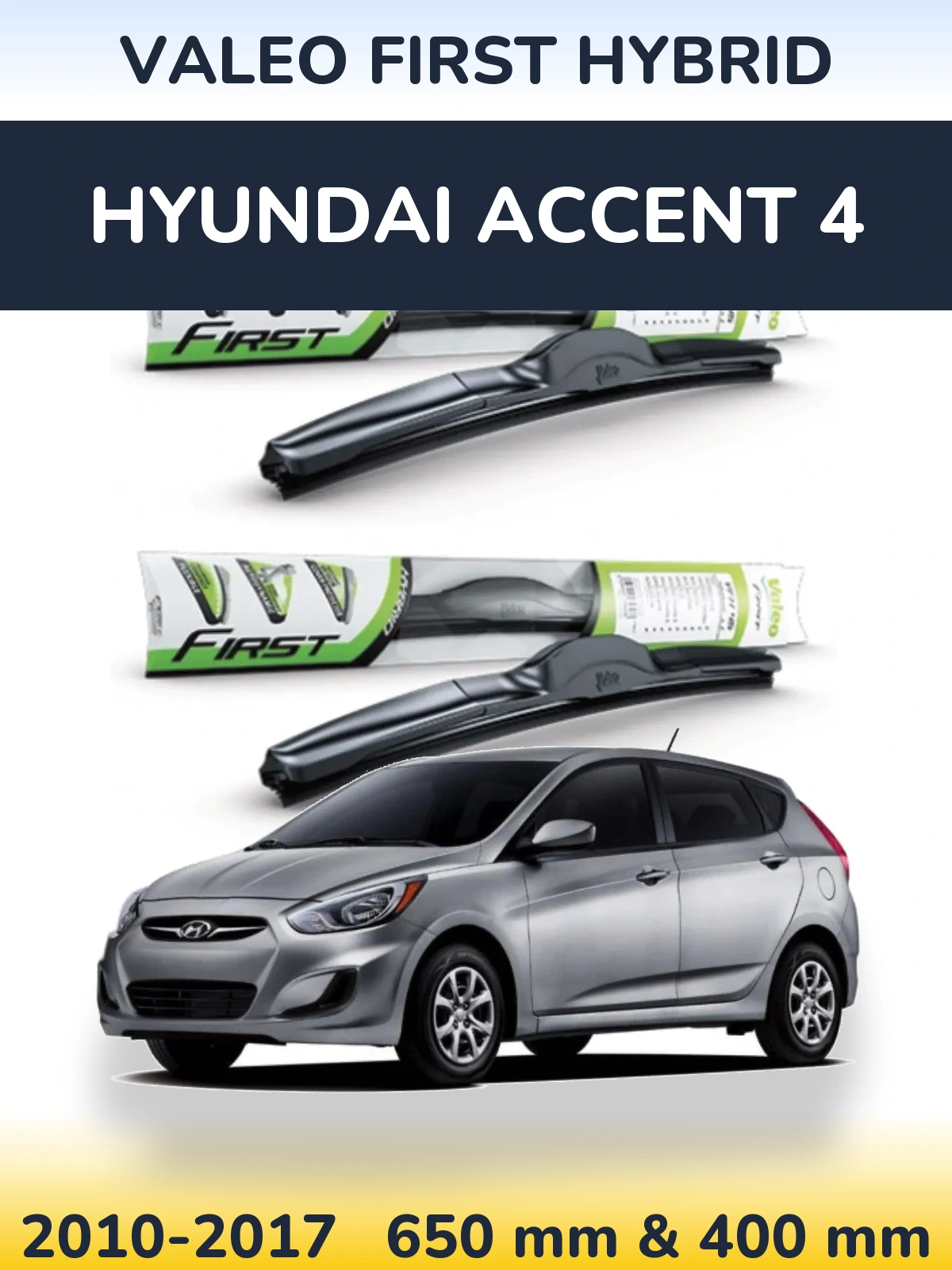 Ștergătoare Valeo First Hybrid pentru Hyundai Accent 4
