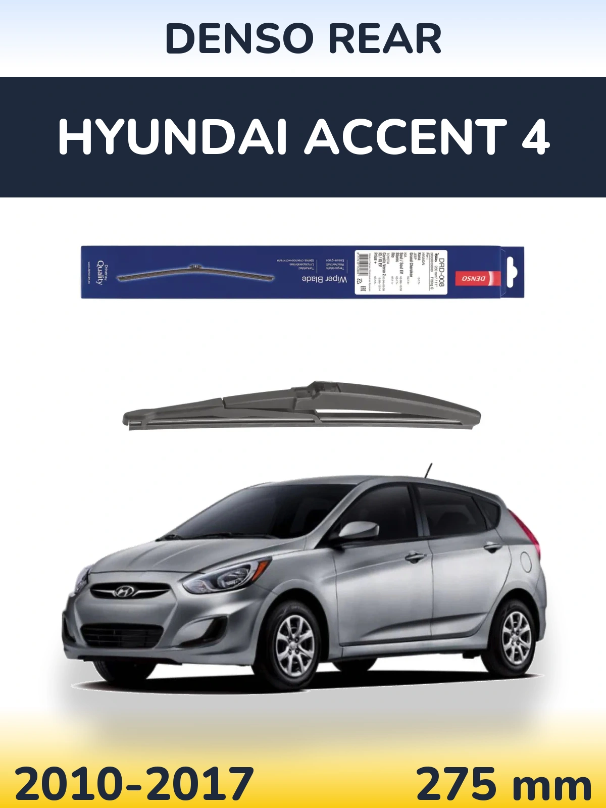 Ștergătoare Denso Rear pentru Hyundai Accent 4