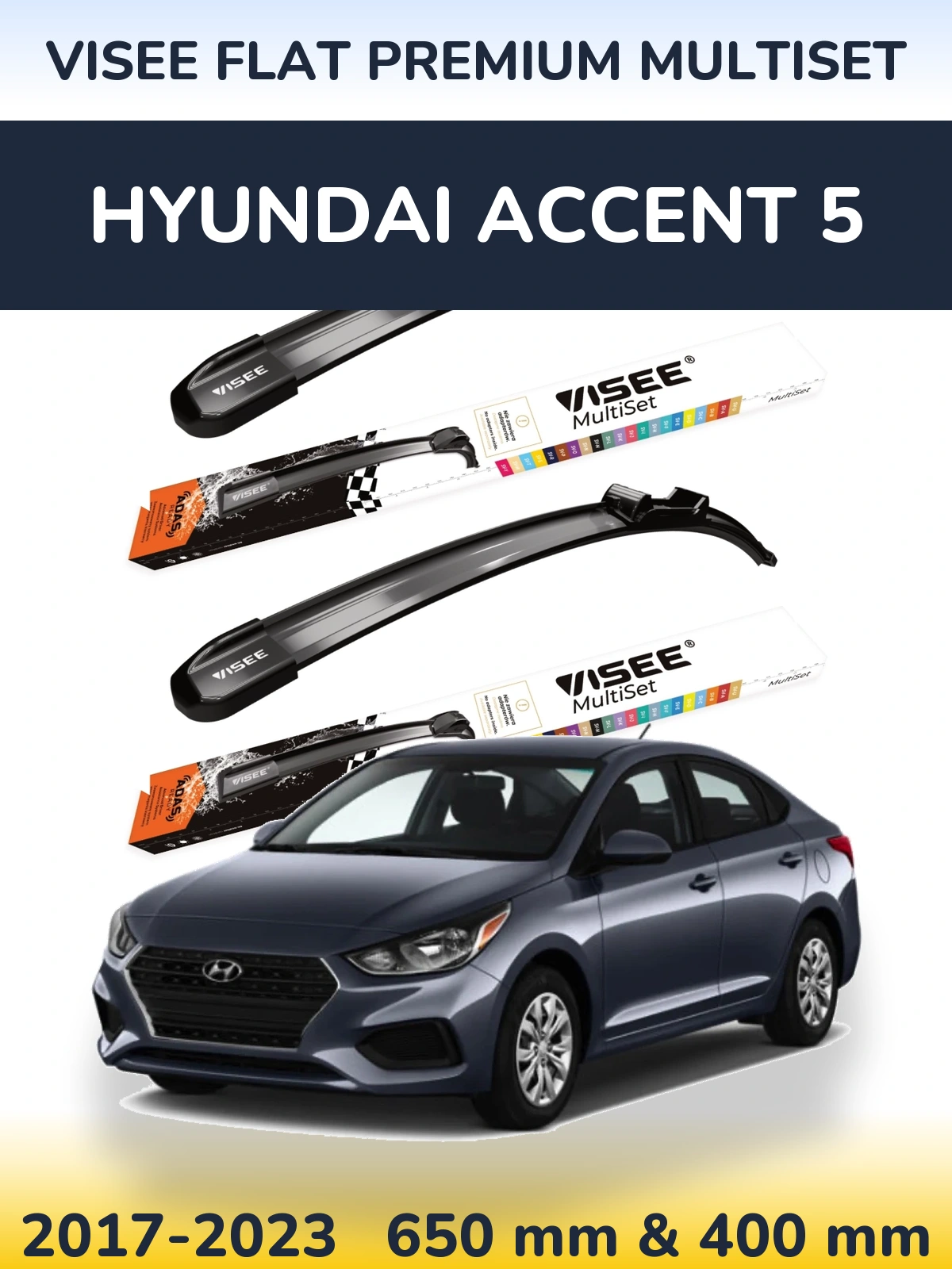 Ștergătoare VISEE FLAT PREMIUM MultiSet pentru Hyundai Accent 5