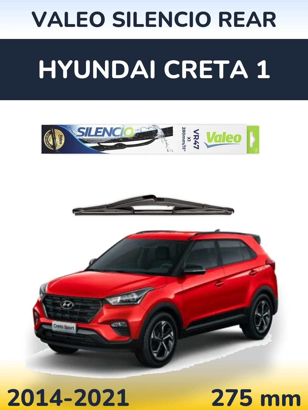 Ștergătoare Valeo Silencio Rear pentru Hyundai Creta 1