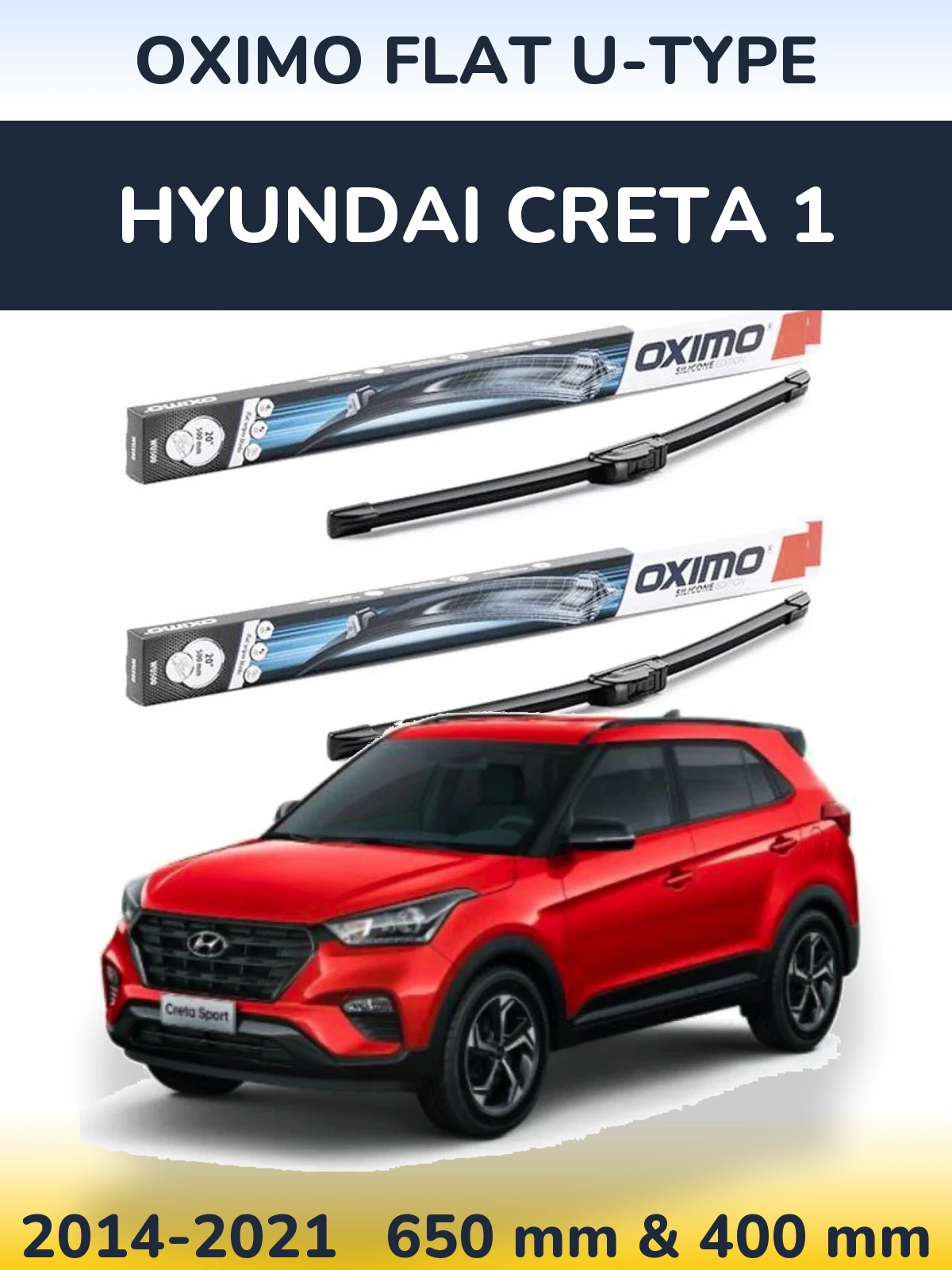 Ștergătoare Oximo Flat U-type pentru Hyundai Creta 1