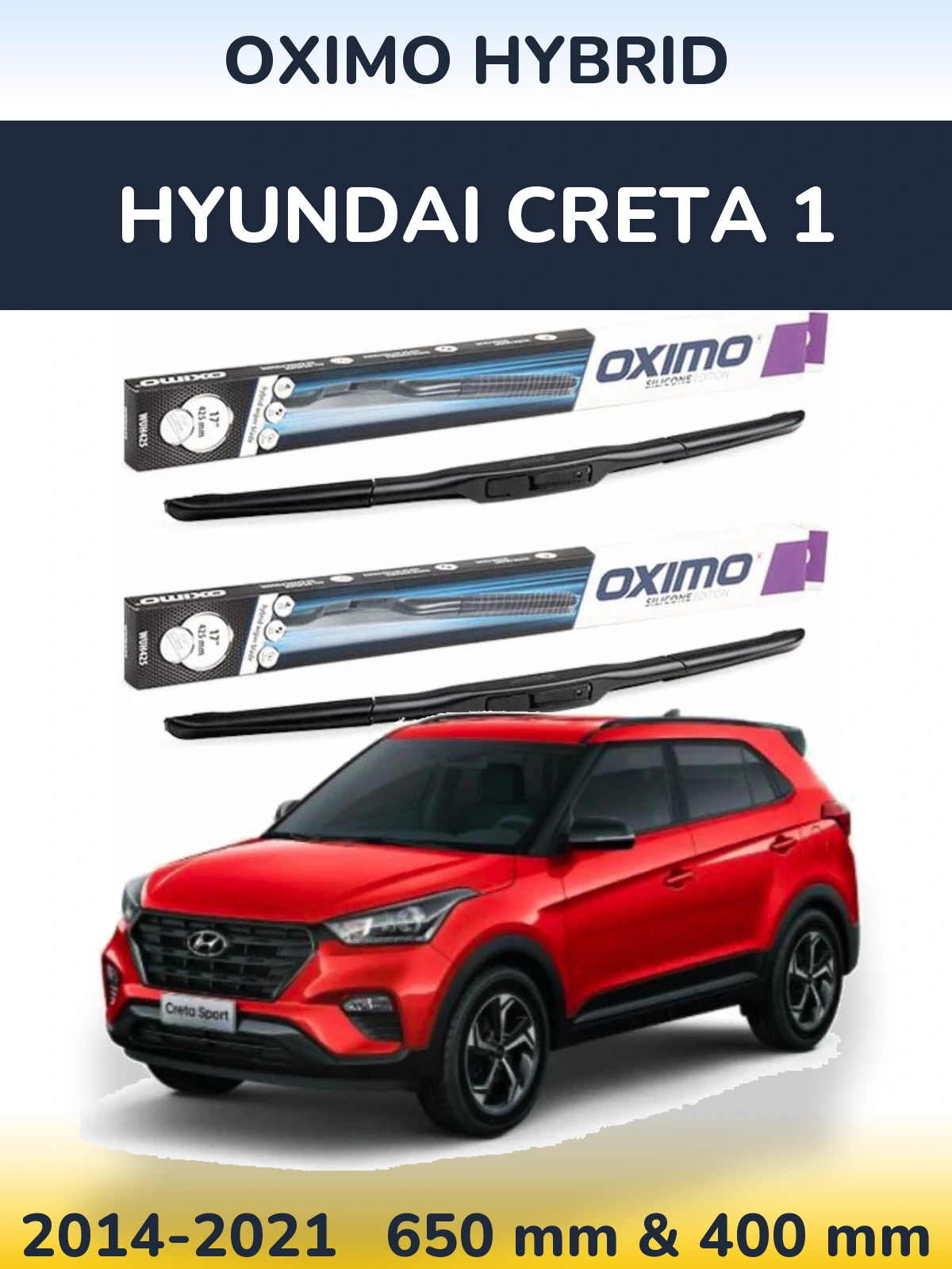 Front wiper blade set Oximo Hybrid 650 & 400 mm for Hyundai Creta 1 2014-2021