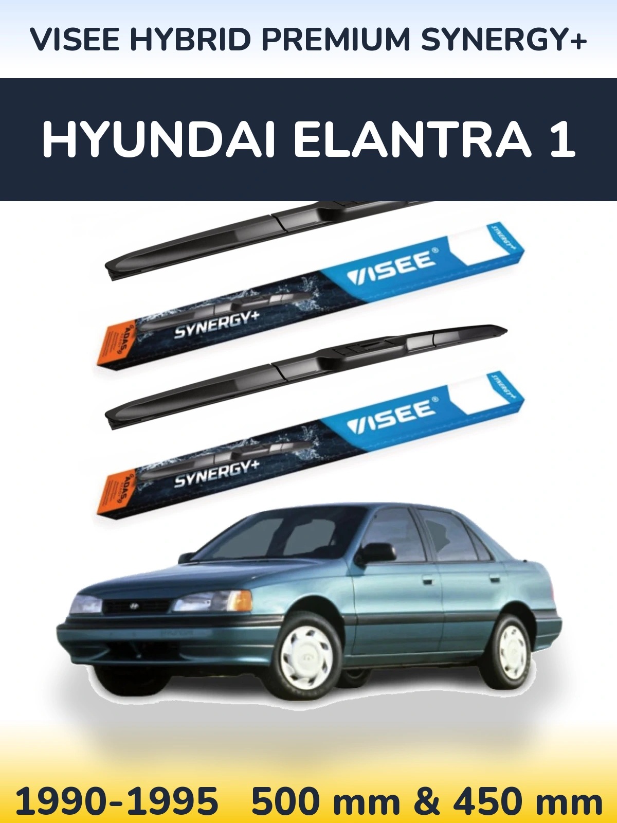 Ștergătoare VISEE HYBRID PREMIUM SYNERGY+ pentru Hyundai Elantra 1