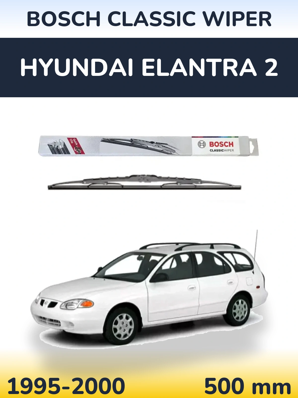 Ștergătoare BOSCH Classic Wiper pentru Hyundai Elantra 2